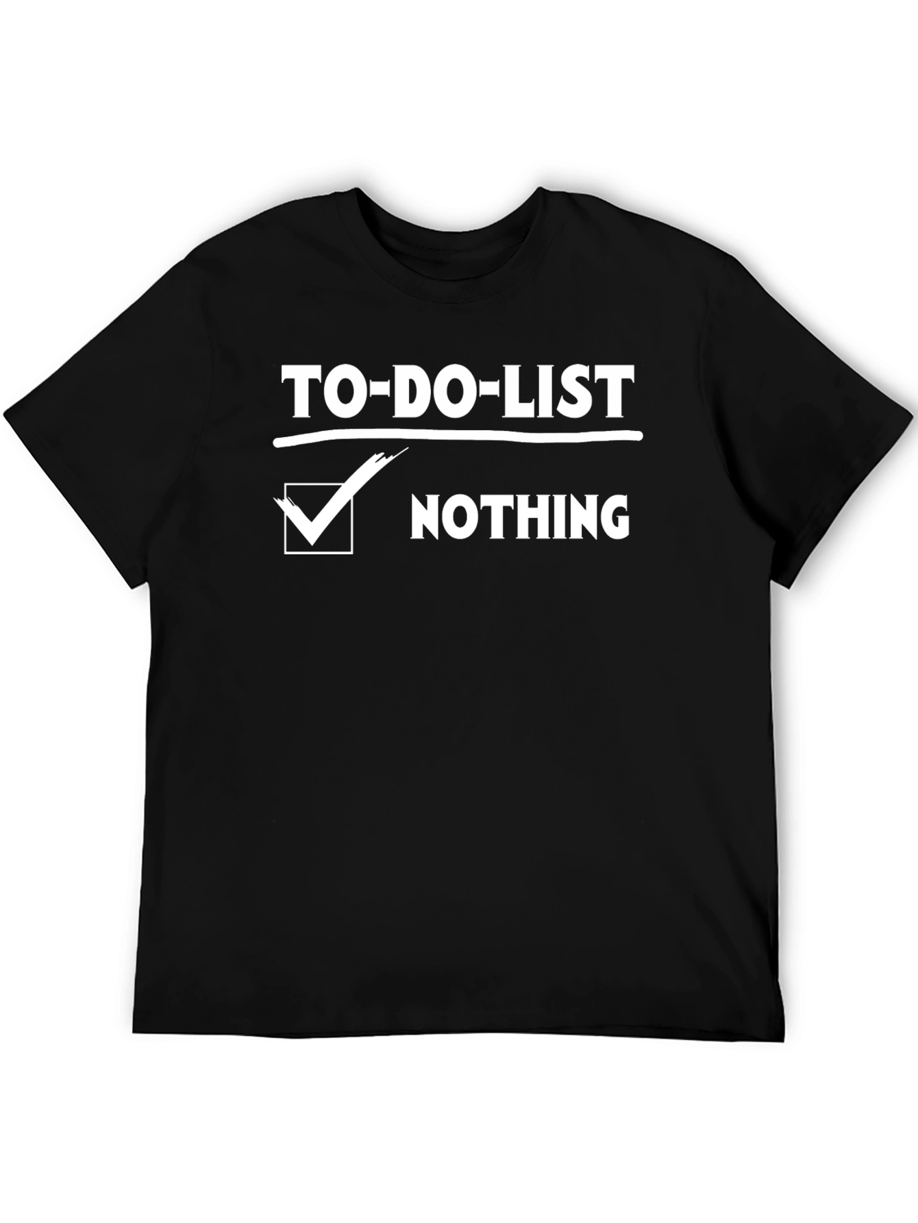 Black Funny To-Do List Nothing Checked Black T-Shirt view 5