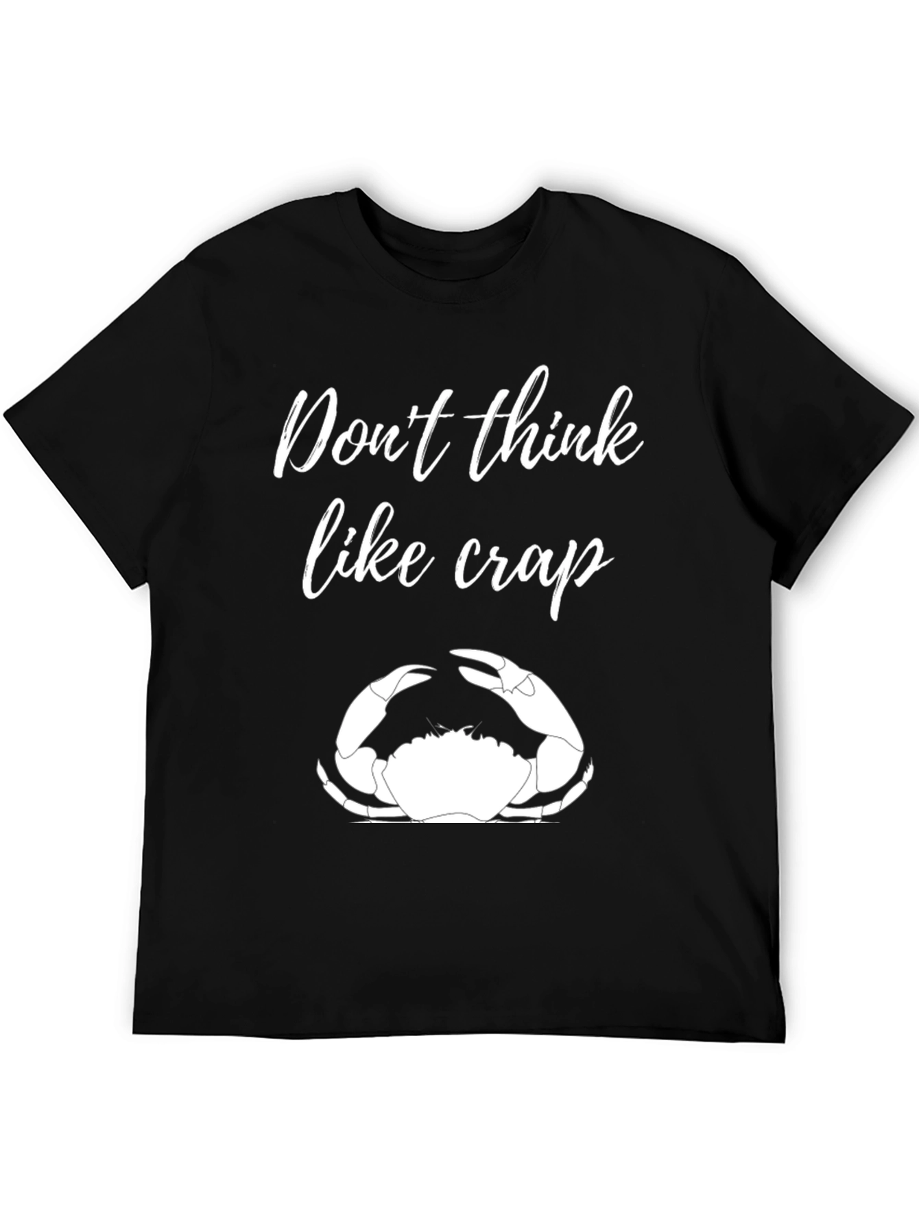Black Don't Think Like Crap Black T-Shirt view 5