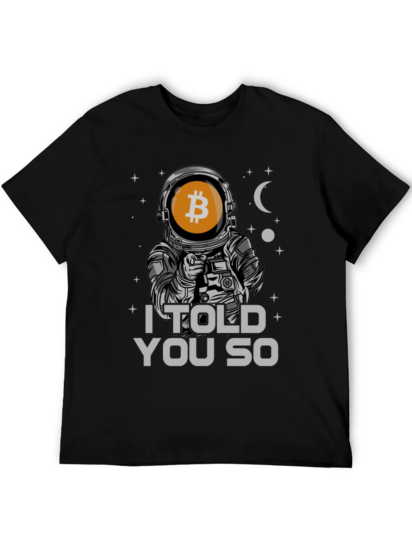 Black Bitcoin Astronaut T-Shirt - I Told You So view 5
