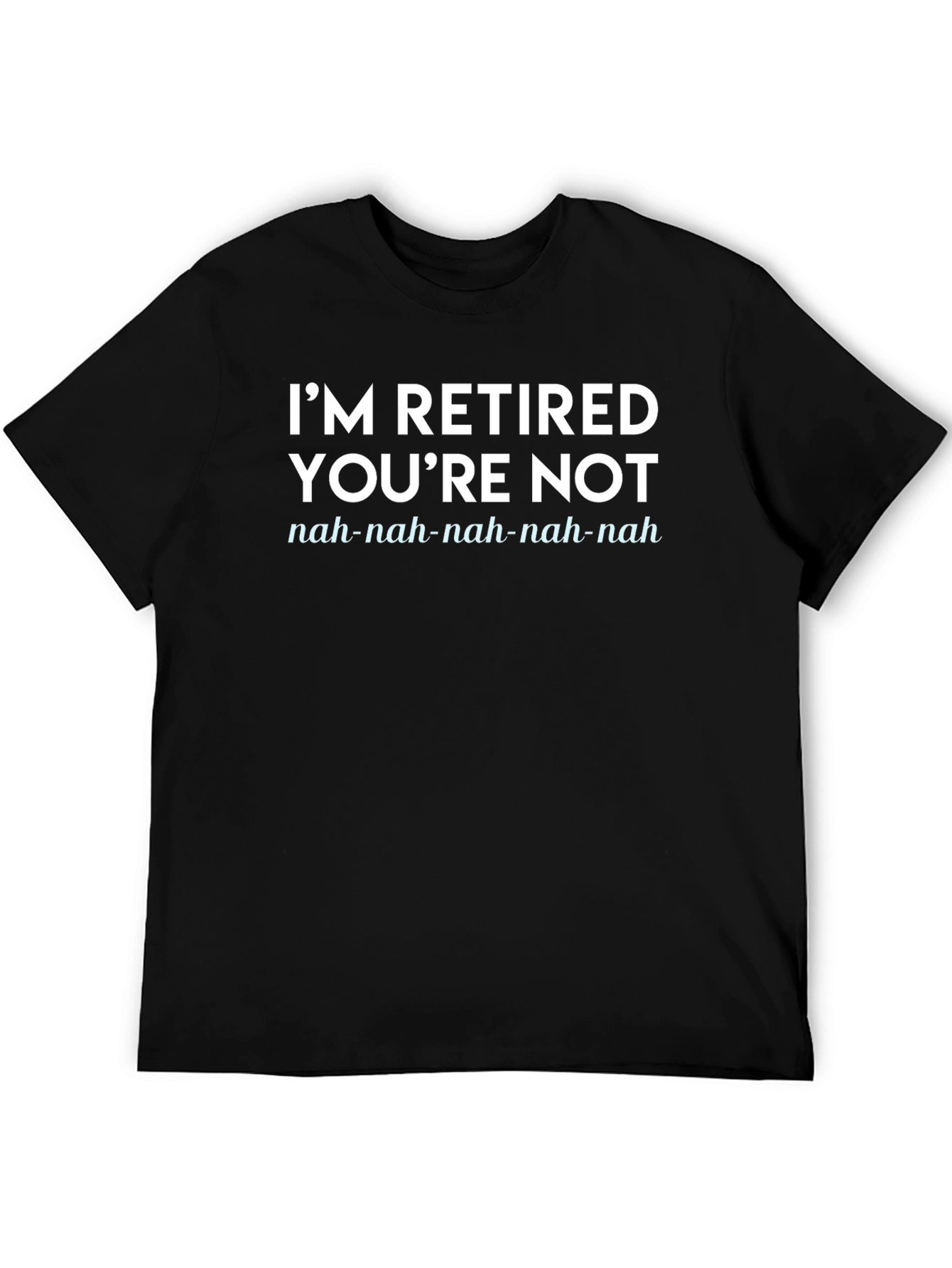 Black Retired Funny Slogan Black T-Shirt view 5