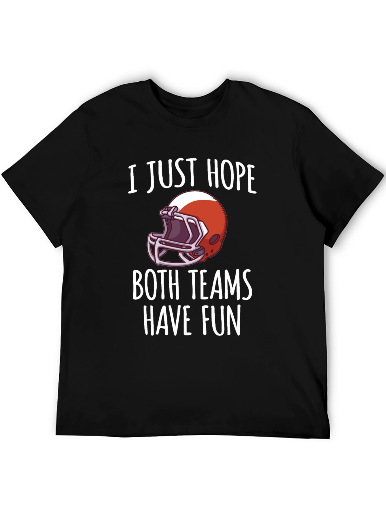 Black Funny Football Fan T-Shirt - Hope Both Teams Have Fun! view 5