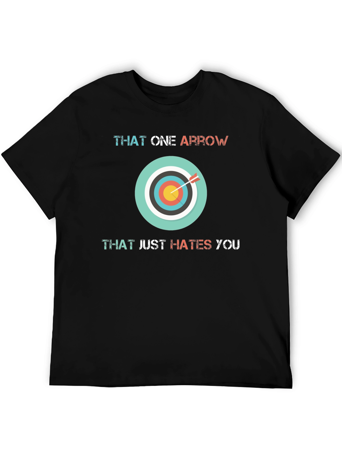 Black Funny Archery T-Shirt: That One Arrow Hates You! view 5