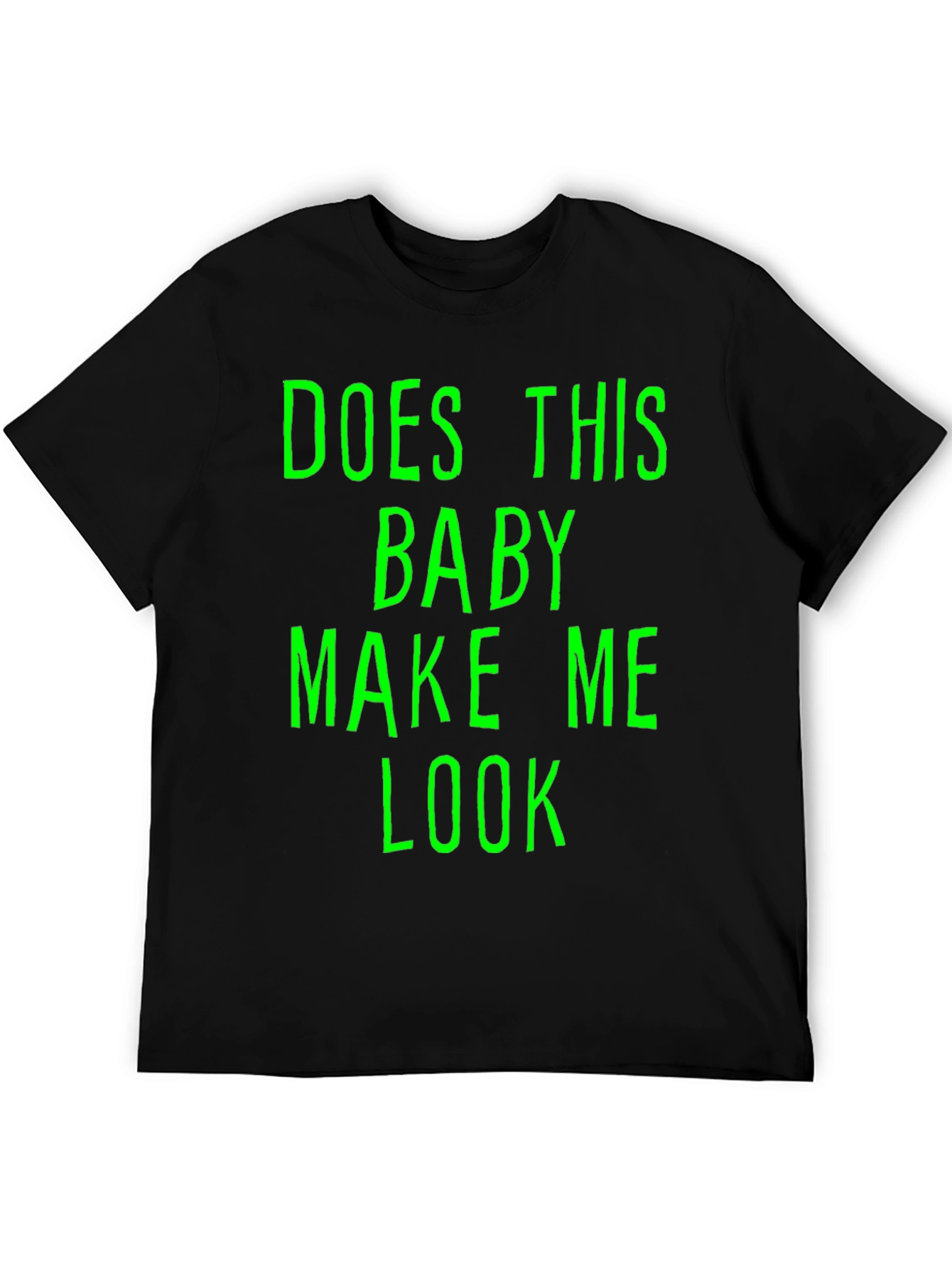 Black Funny Baby T-Shirt - Does This Baby Make Me Look... view 5
