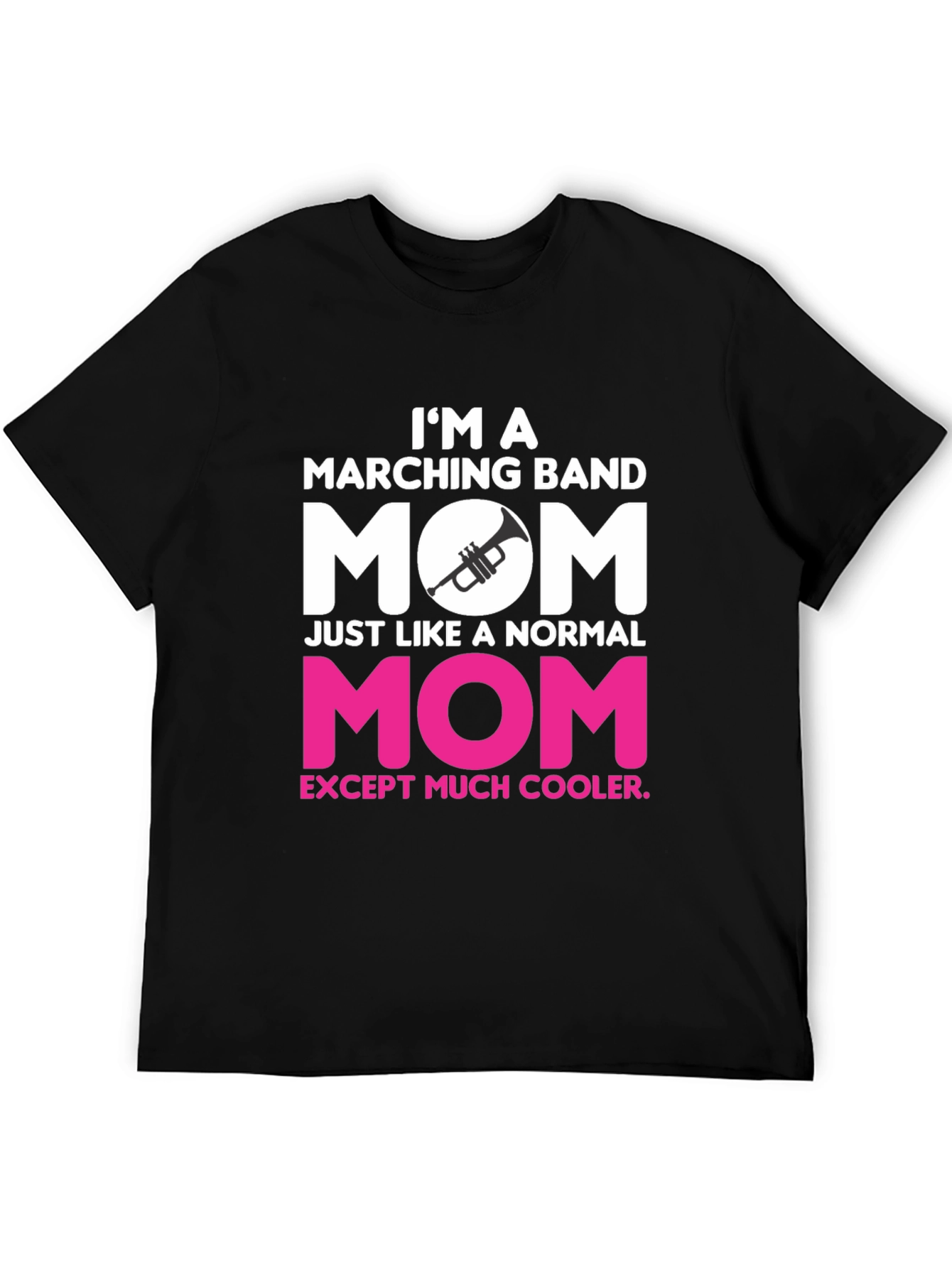 Black Marching Band Mom T-Shirt - Cooler Than Normal! view 5
