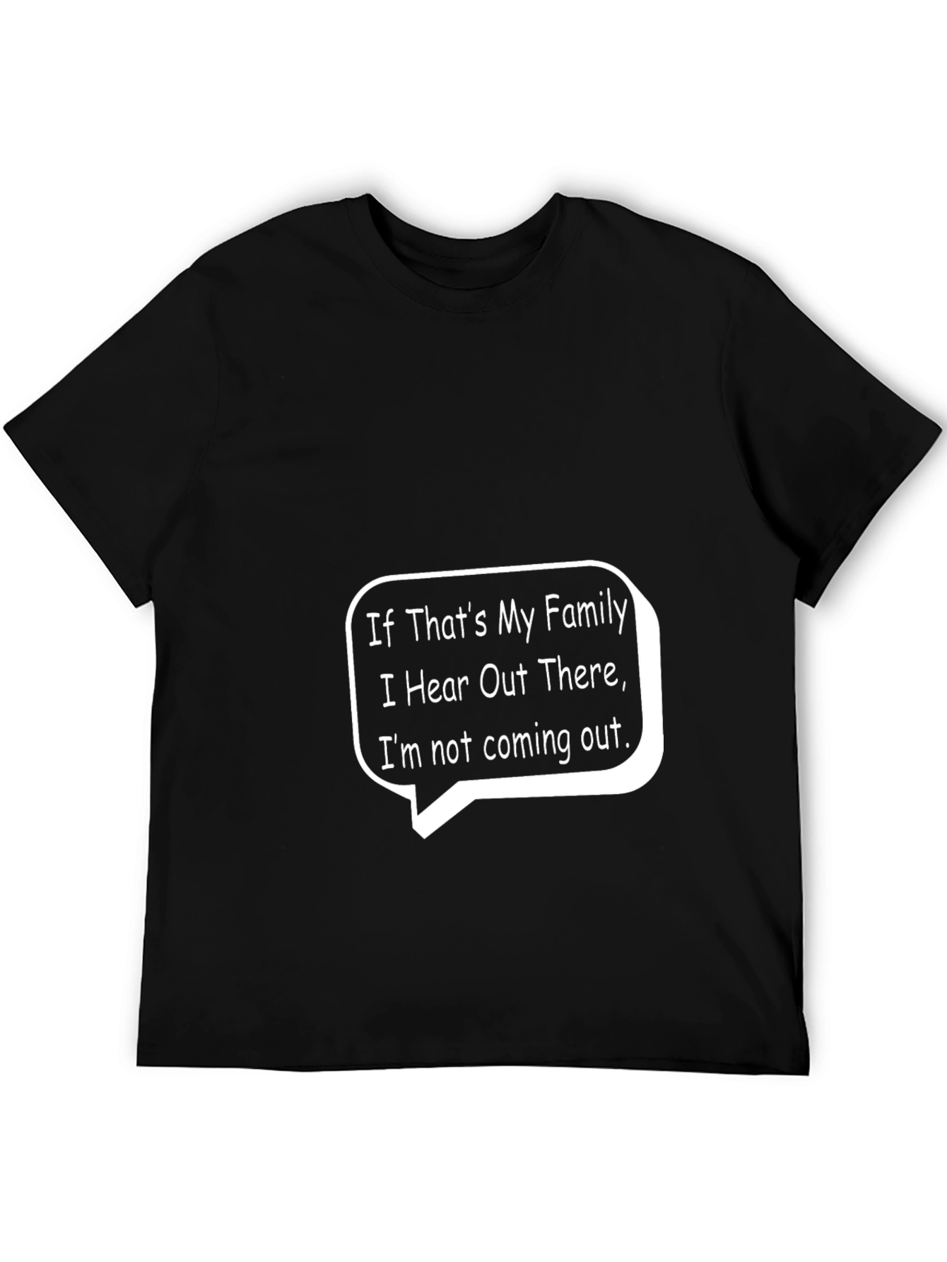 Black Funny "If That's My Family" Graphic Tee view 5
