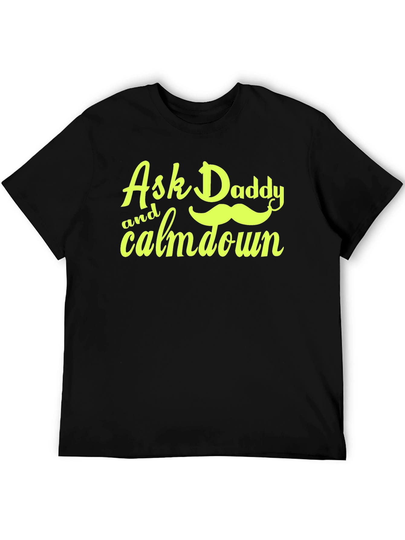Black Ask Daddy T-Shirt view 5