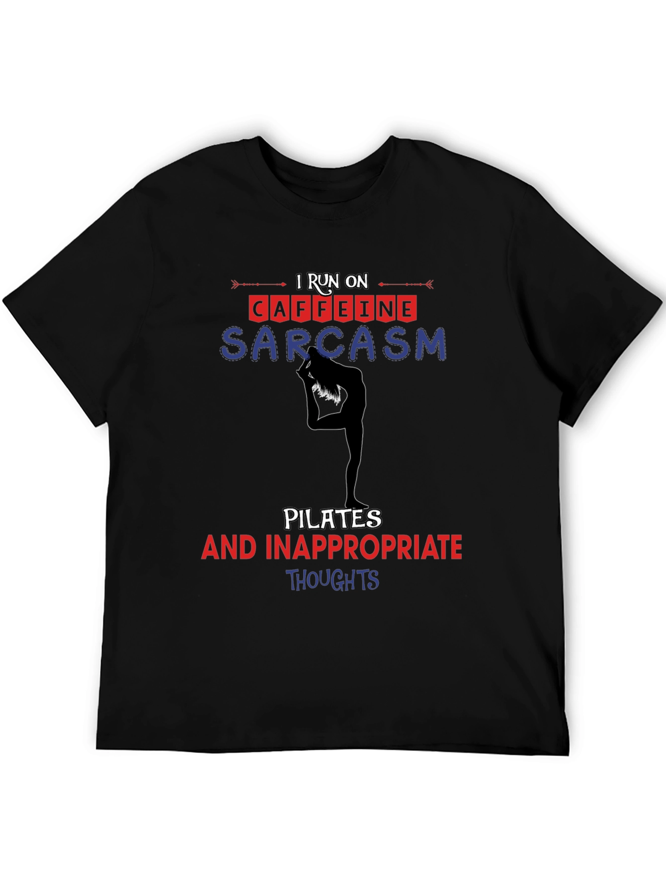Black I Run On Caffeine Sarcasm Pilates T-Shirt view 5