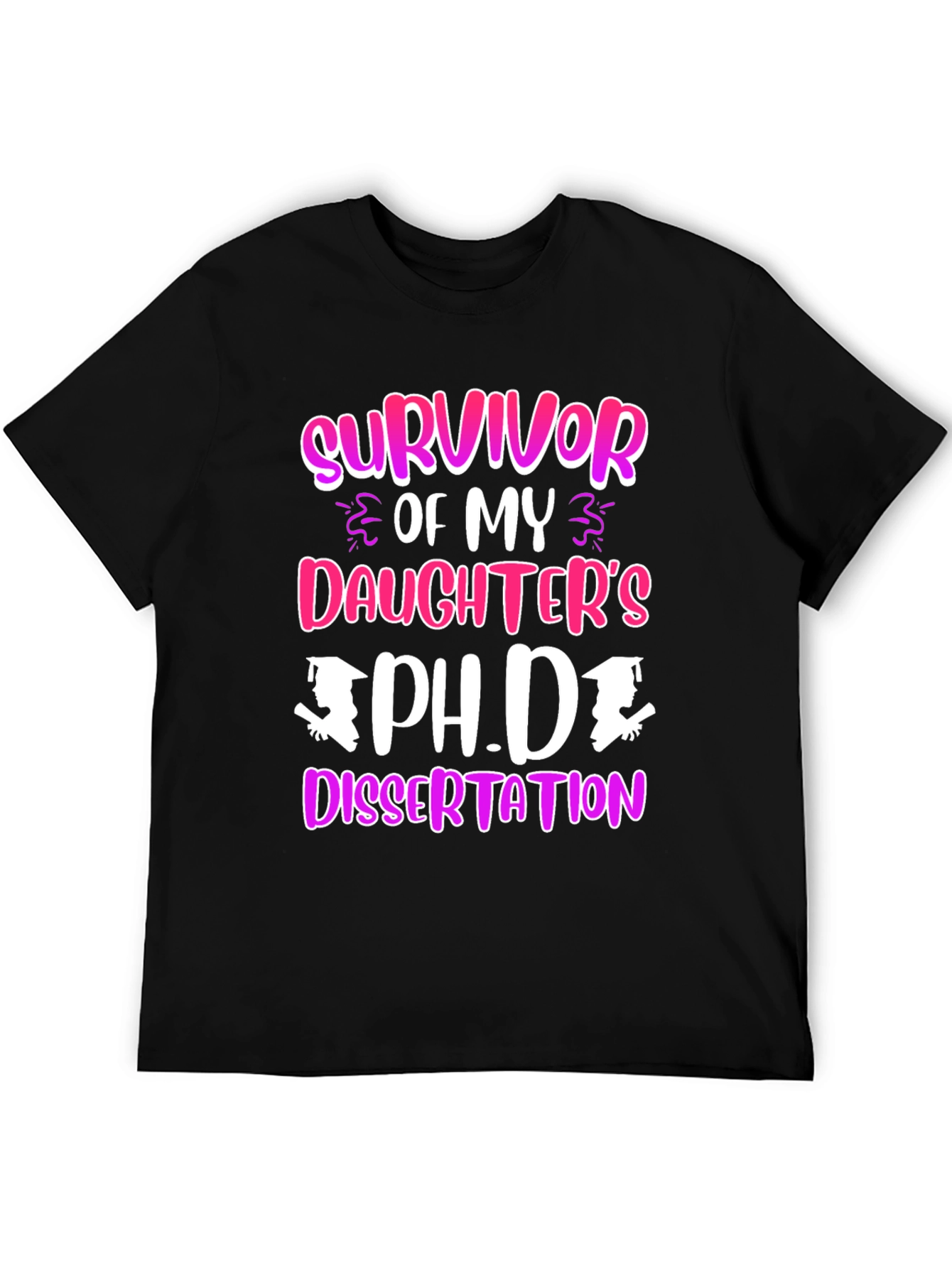 Black Survivor of My Daughter's Ph.D. Dissertation T-Shirt view 5