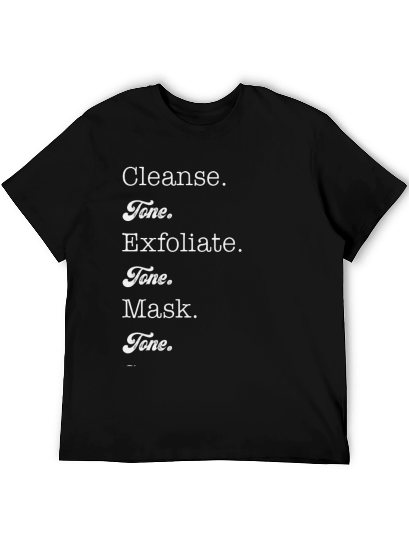 Black Cleanse Tone Exfoliate Mask T-Shirt - Beauty Routine view 5