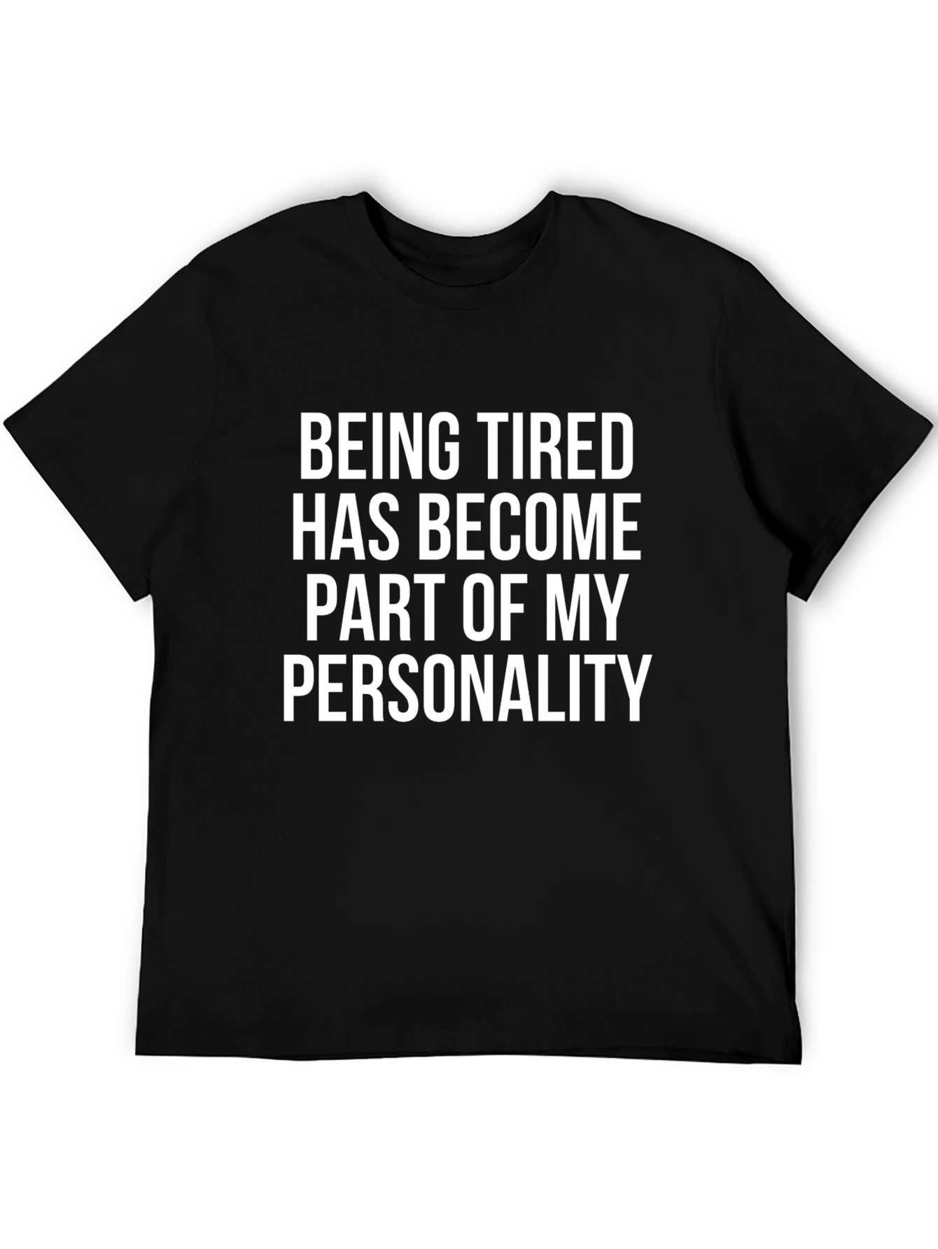 Black Being Tired Personality T-Shirt - Comfy Black Tee view 5