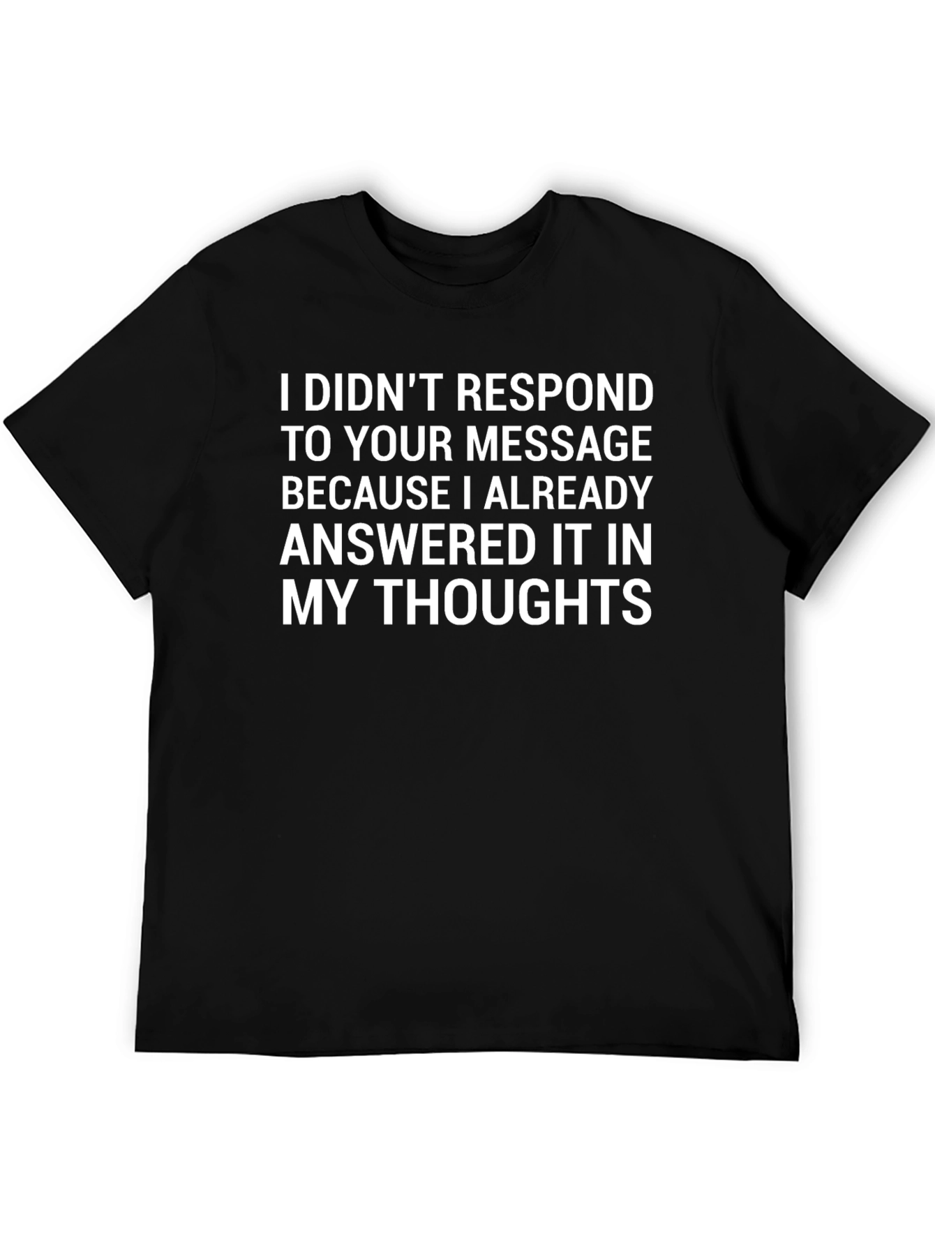 Black I Answered in My Thoughts Graphic Tee view 5