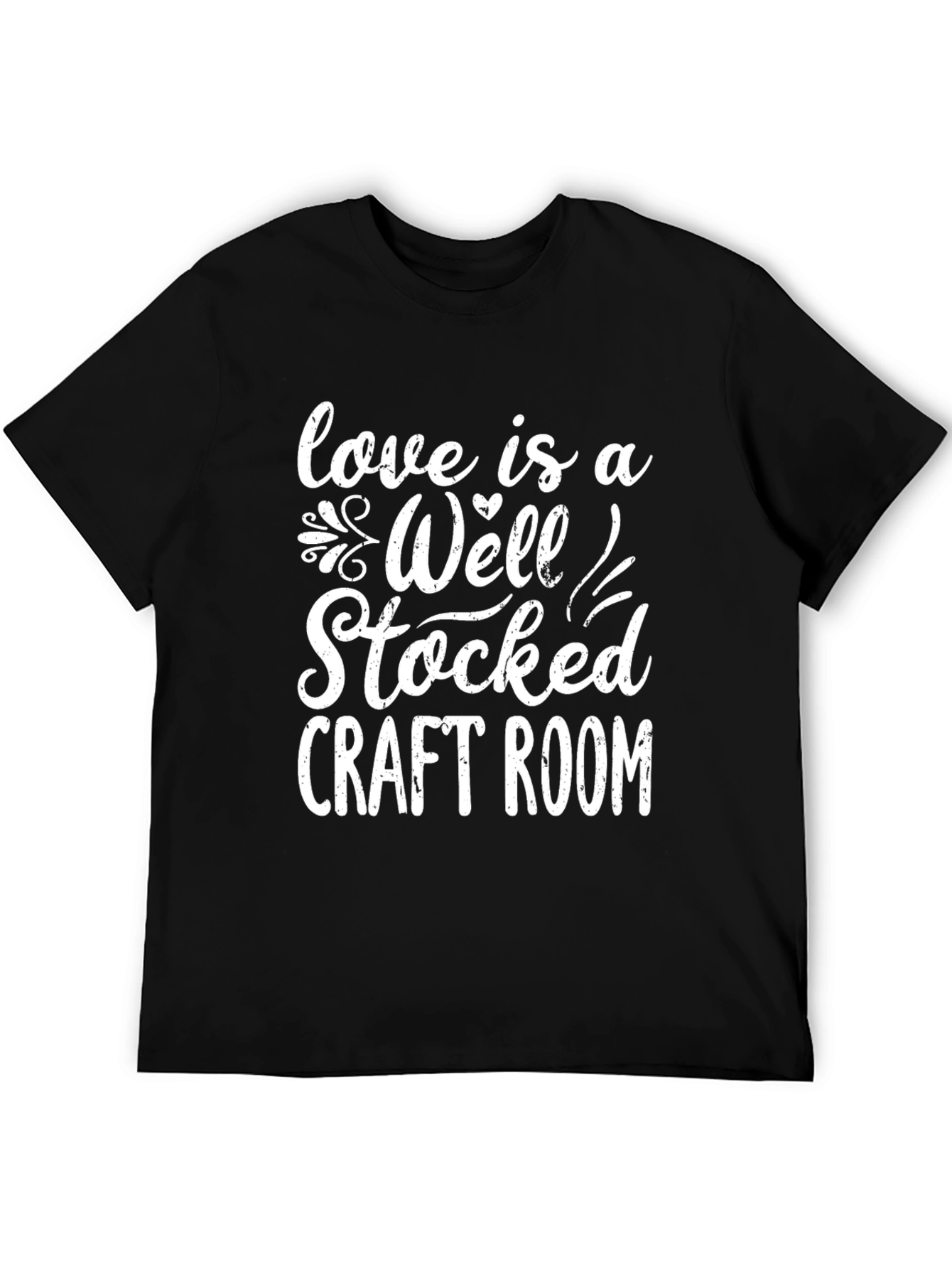 Love is a Well Stocked Craft Room Black Graphic Tee - 5
