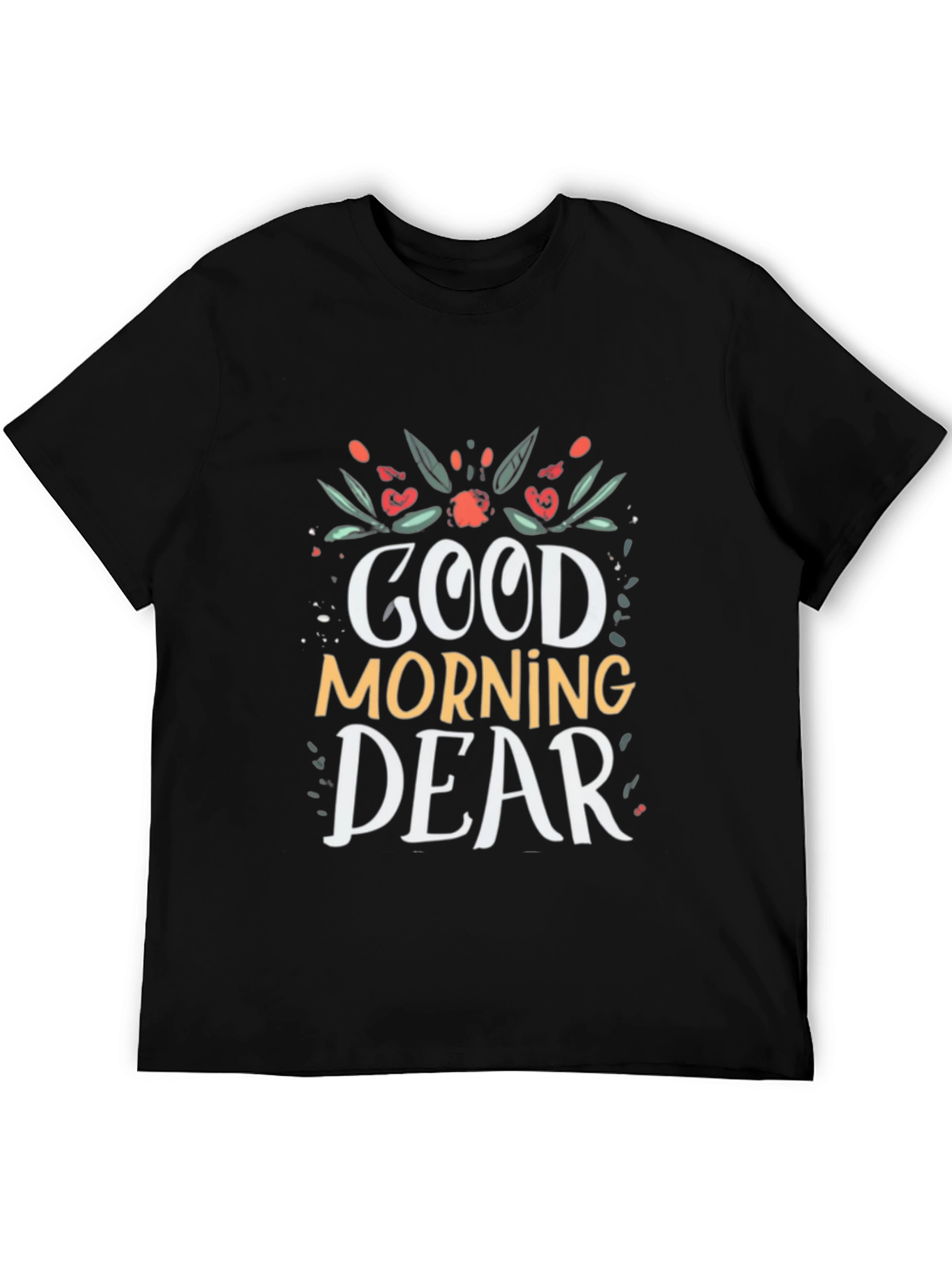 Black Good Morning Dear Black T-Shirt view 5