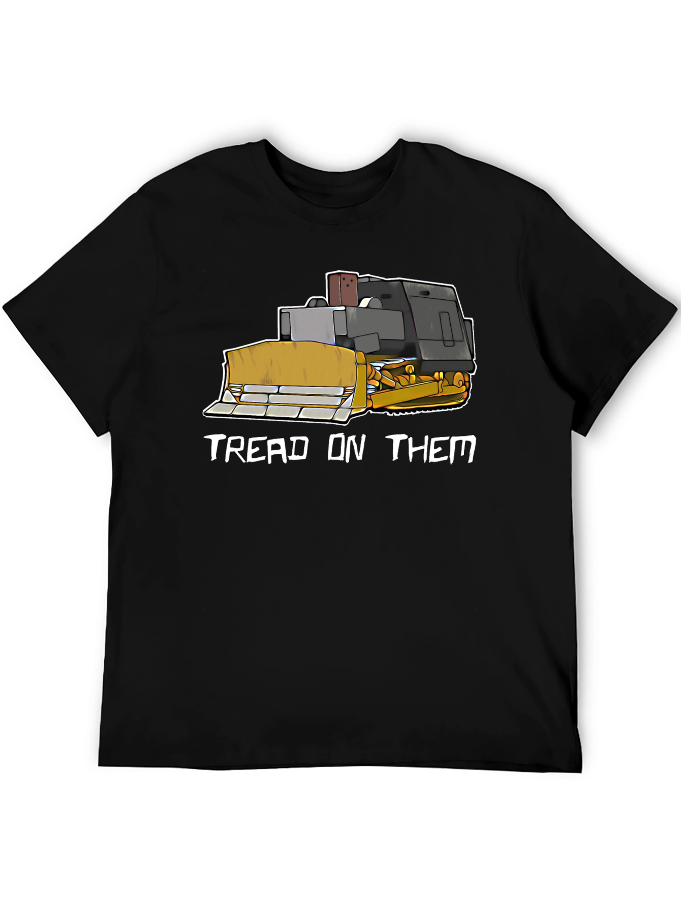 Black Tread On Them Funny Bulldozer T-Shirt view 5