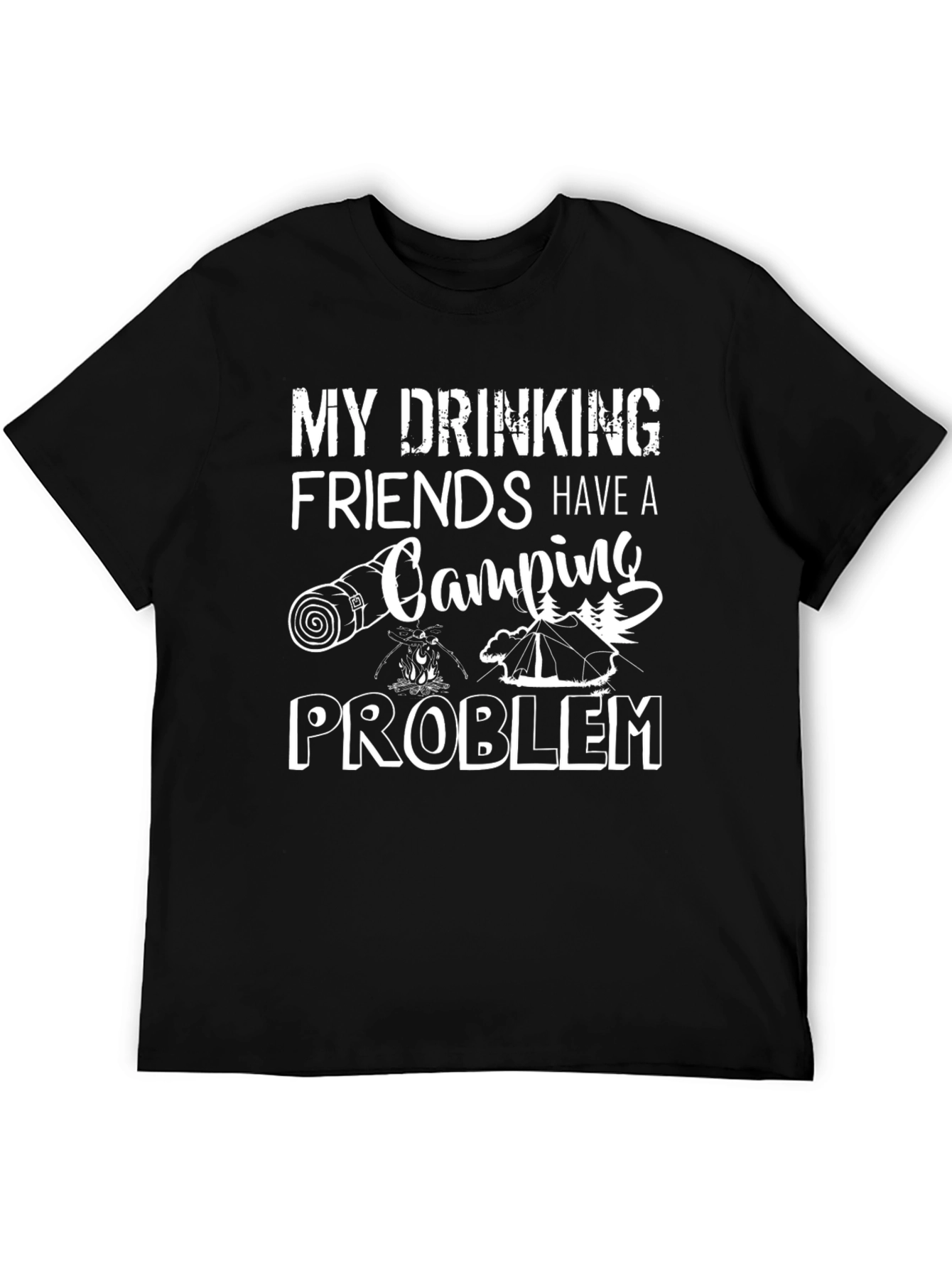 Black Camping Problem T-Shirt, Funny Drinking Friends Tee view 5