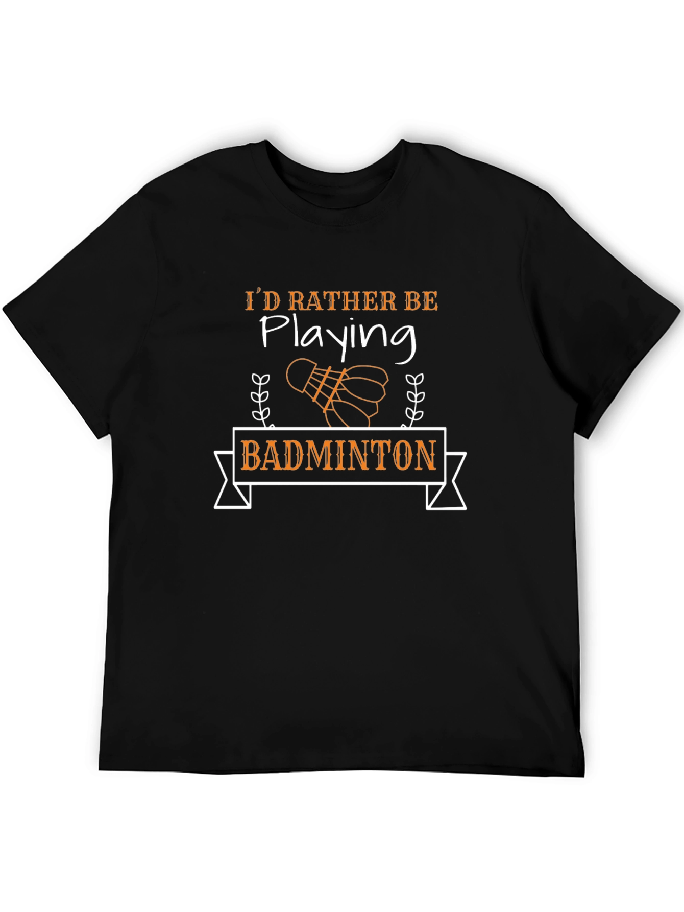 Black Badminton Player T-Shirt: I'd Rather Be Playing view 5