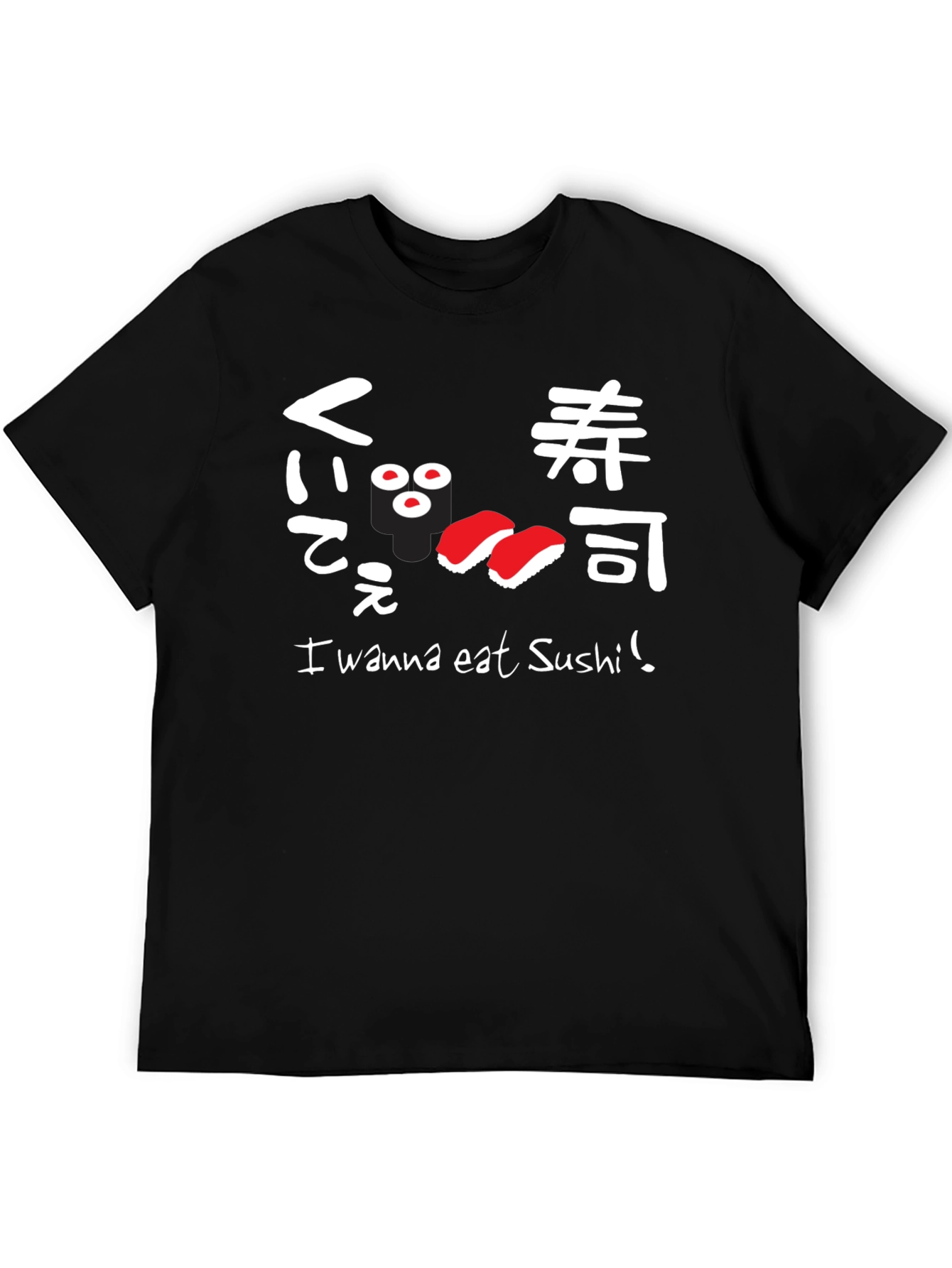 Black I Wanna Eat Sushi! Graphic T-Shirt view 5