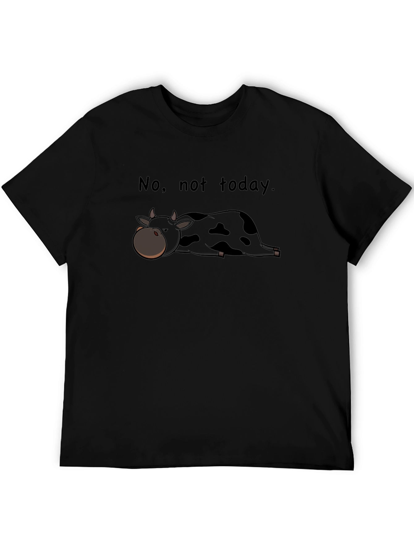 Lazy Cow T-Shirt - No, Not Today - Funny & Comfortable - 5