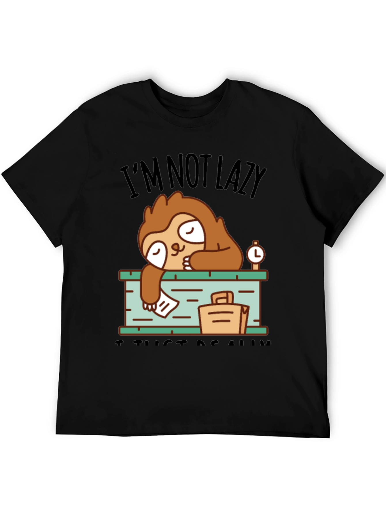 Black I'm Not Lazy Sloth T-Shirt view 5