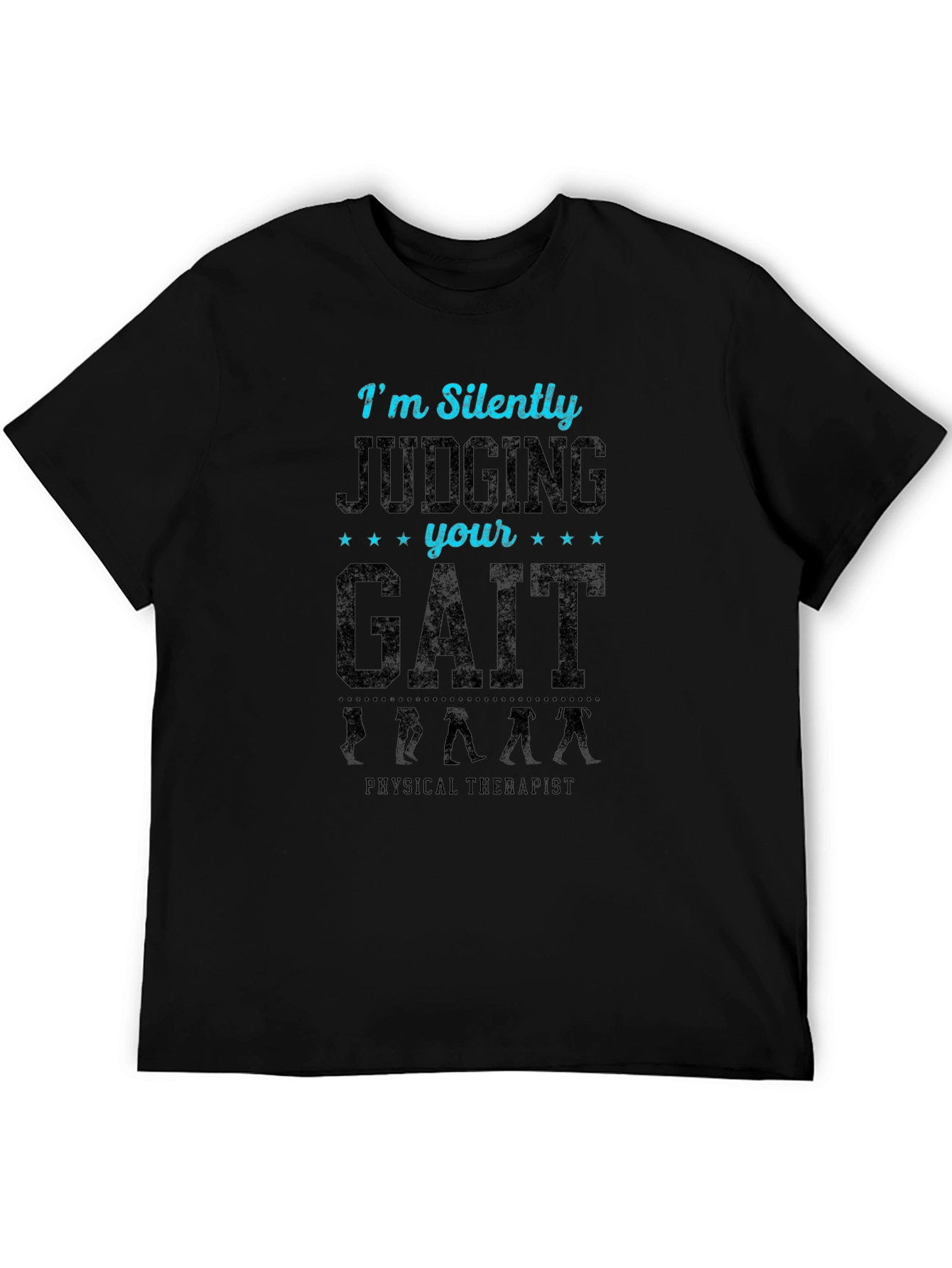 Black Funny Gait Judging Physical Therapist T-Shirt view 5