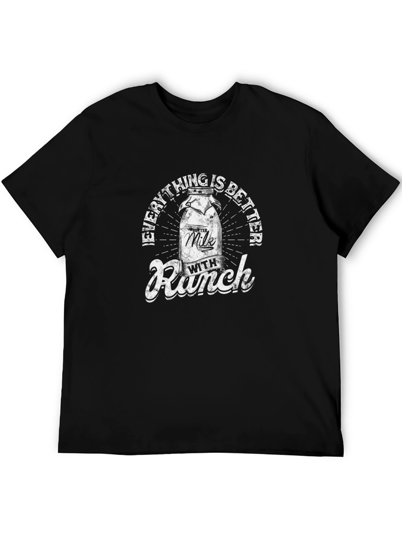 Black Everything is Better With Ranch T-Shirt view 5