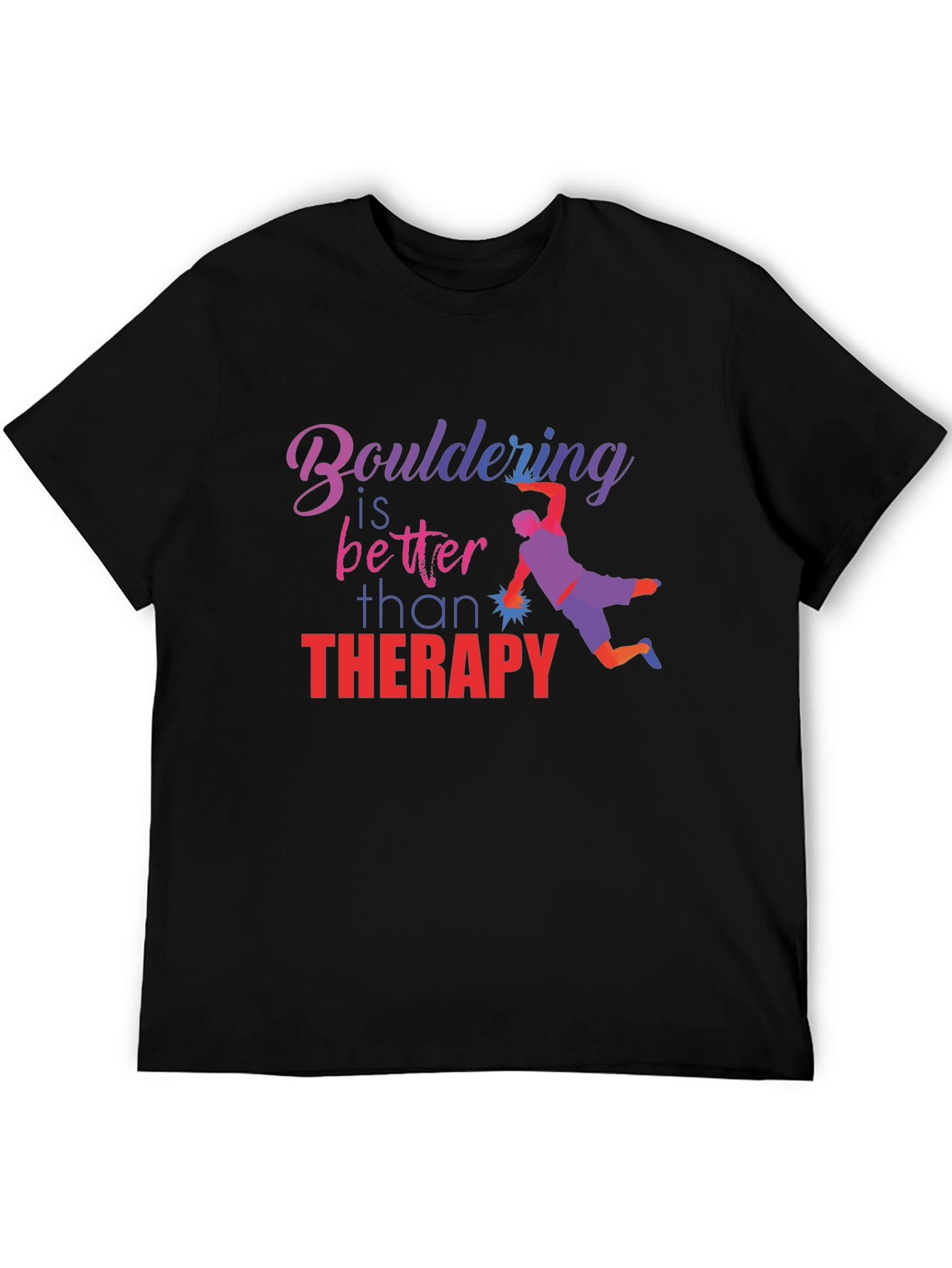 Black Bouldering is Better Than Therapy T-Shirt view 5