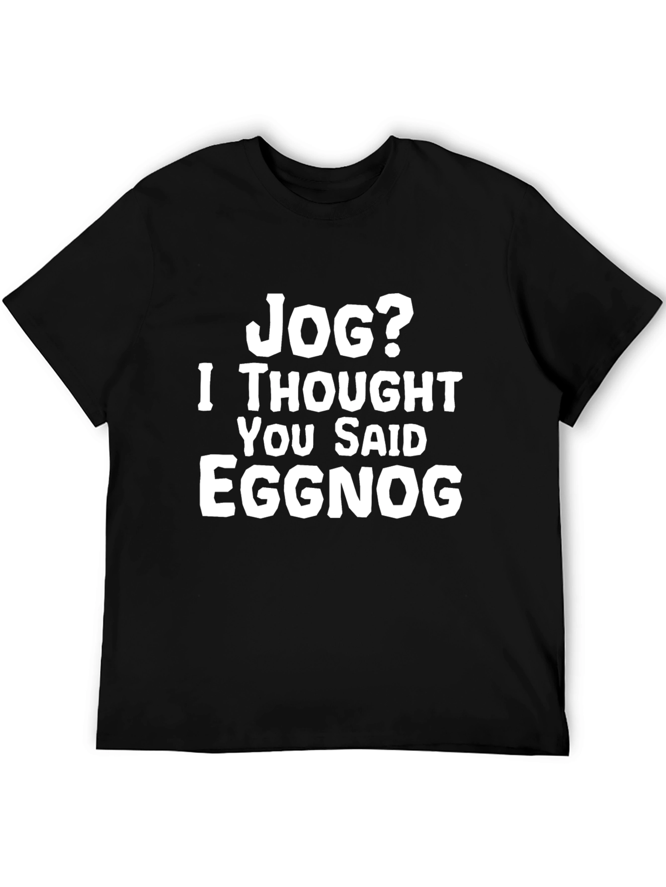 Black Jog? Eggnog Graphic Tee - Funny Holiday T-Shirt view 5