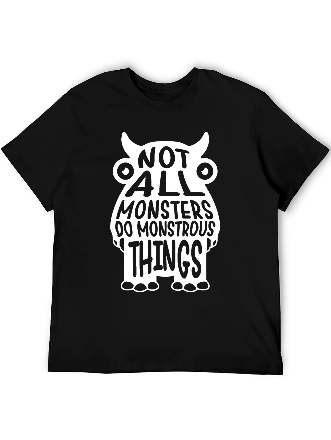 Black Not All Monsters T-Shirt - Unique Graphic Tee view 5