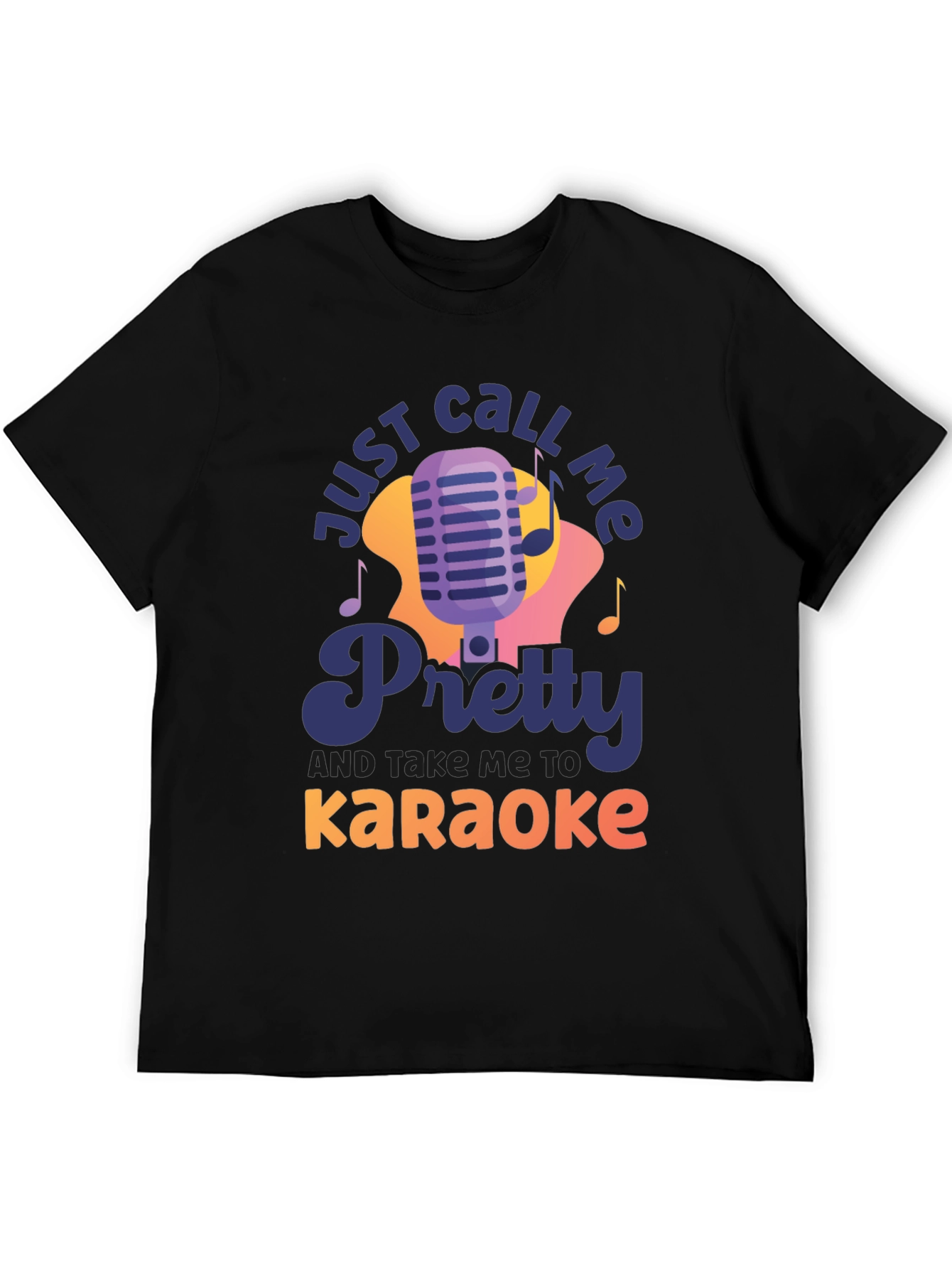 Black Just Call Me Pretty Karaoke T-Shirt view 5