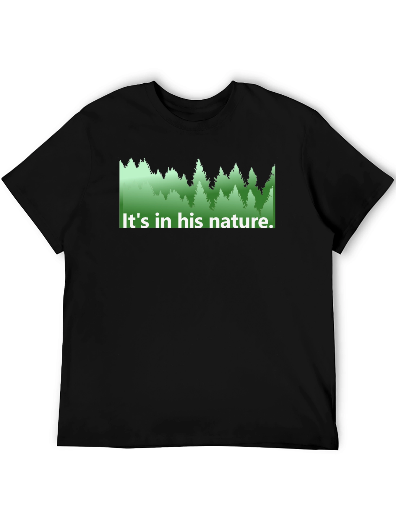 Black Nature Lover's Tee - "It's in his nature." view 5