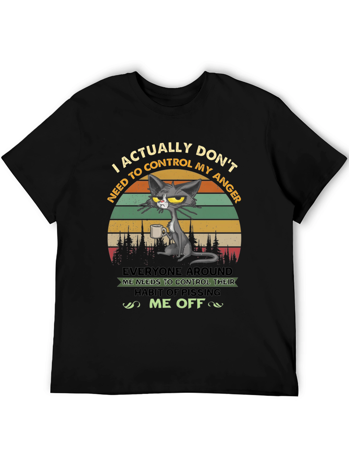 Black Sarcastic Cat T-Shirt: "I Don't Need to Control My Anger" view 5