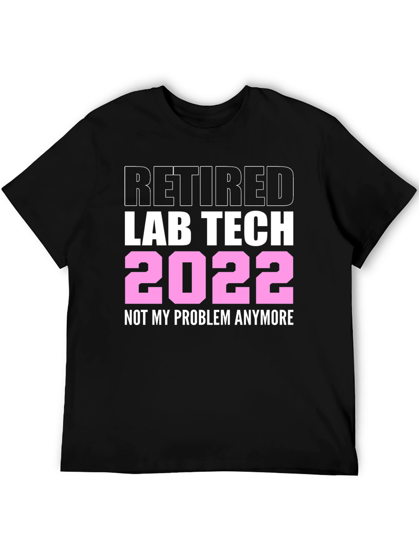 Black Retired Lab Tech 2022 T-Shirt view 5
