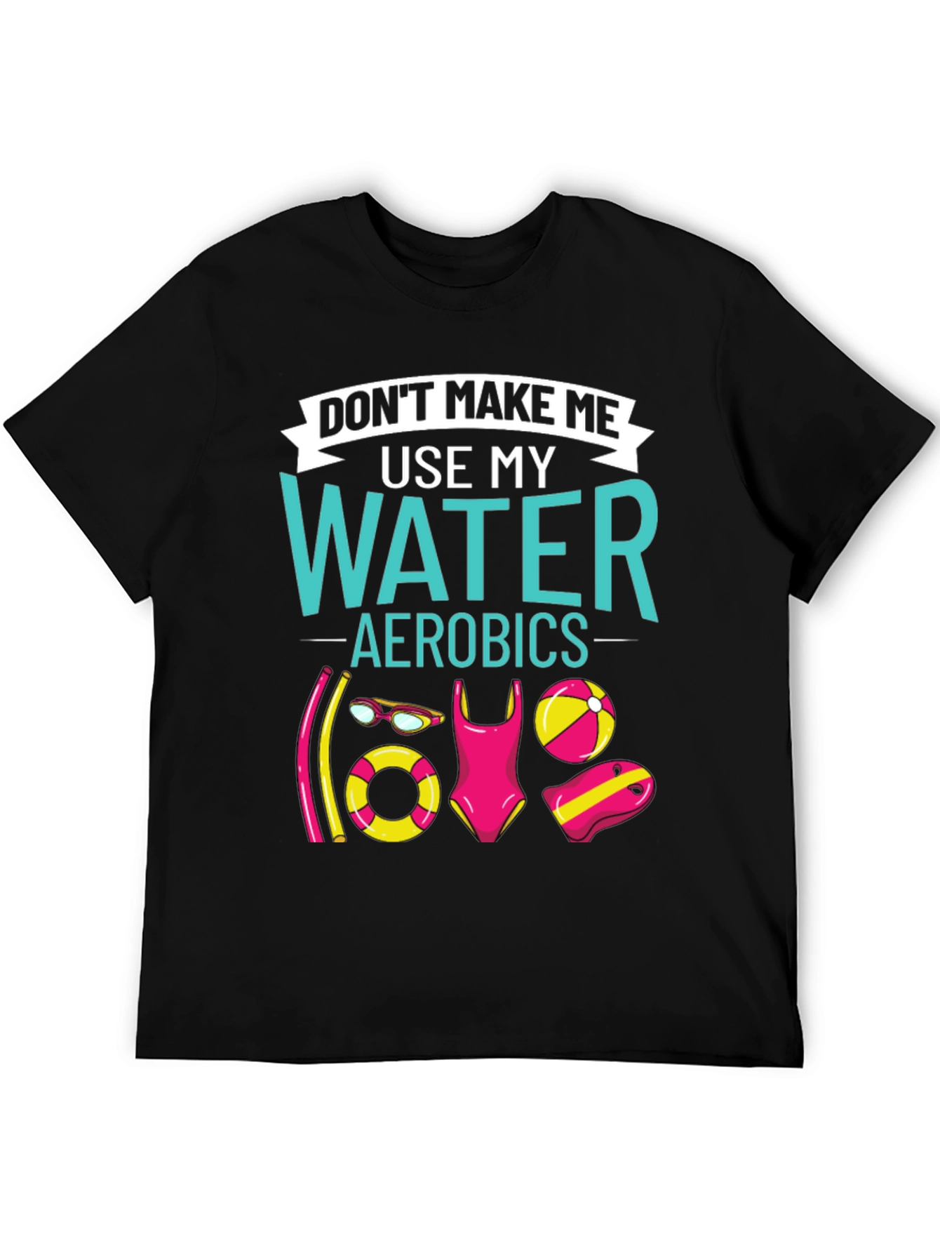 Water Aerobics Graphic Tee - Humorous Workout Shirt - 5
