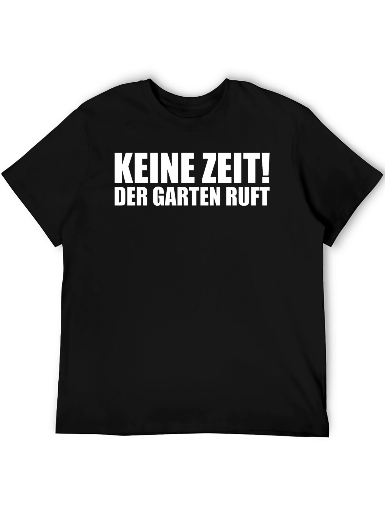 Black Keine Zeit! Der Garten Ruft Black T-Shirt view 5