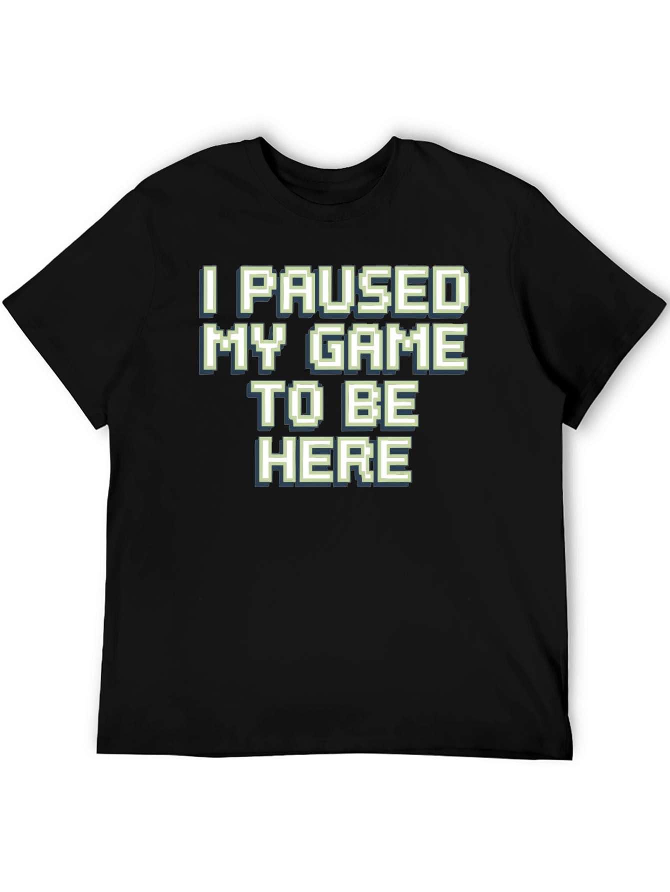 Black Gamer T-Shirt: I Paused My Game To Be Here view 5