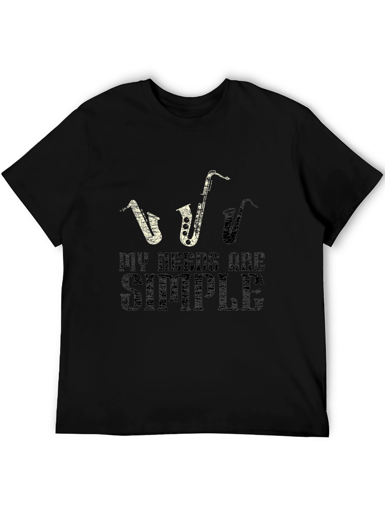 Black Saxophone Lover T-Shirt: My Needs Are Simple - Black view 5