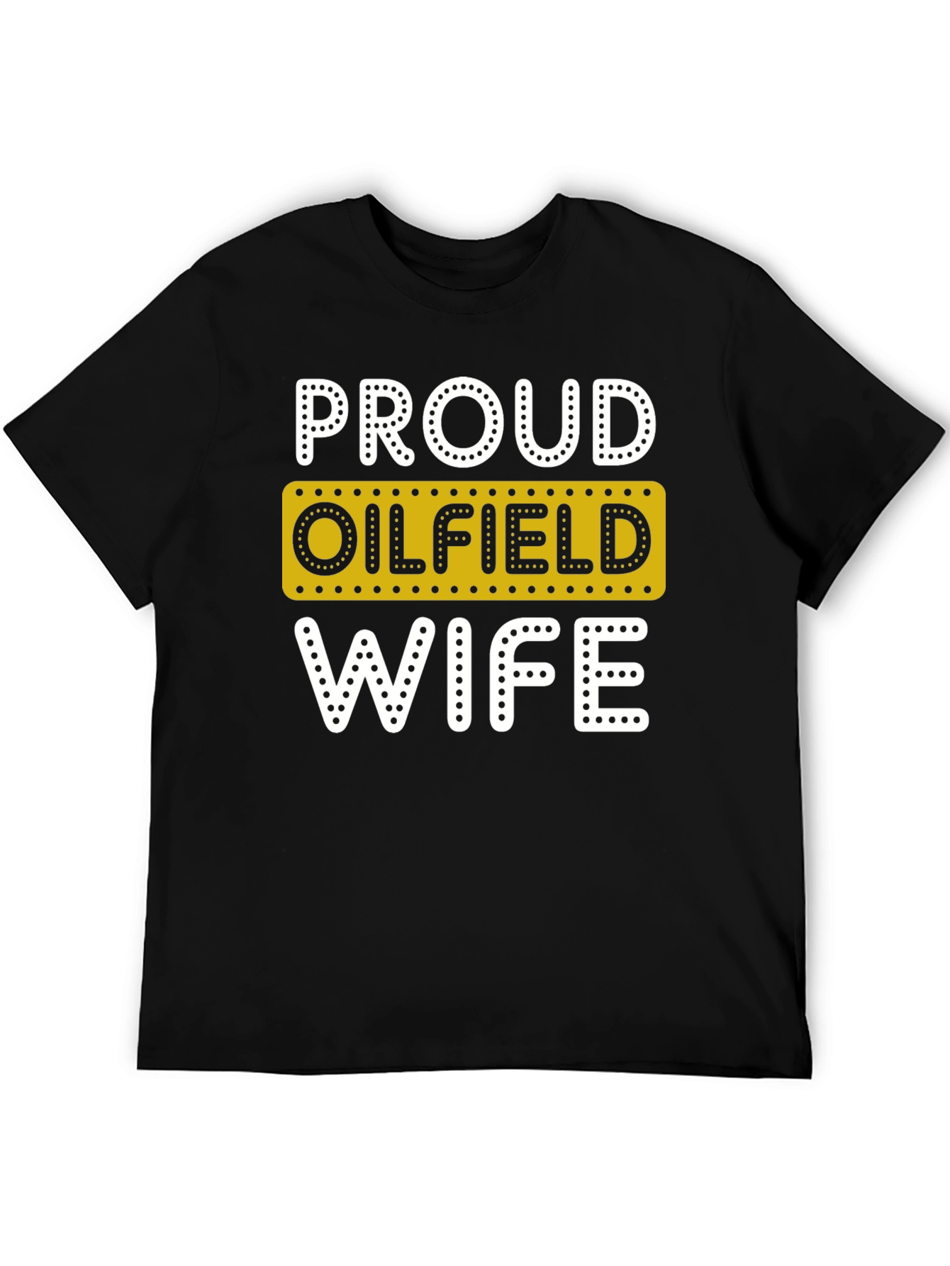 Black Proud Oilfield Wife Novelty T-Shirt view 5