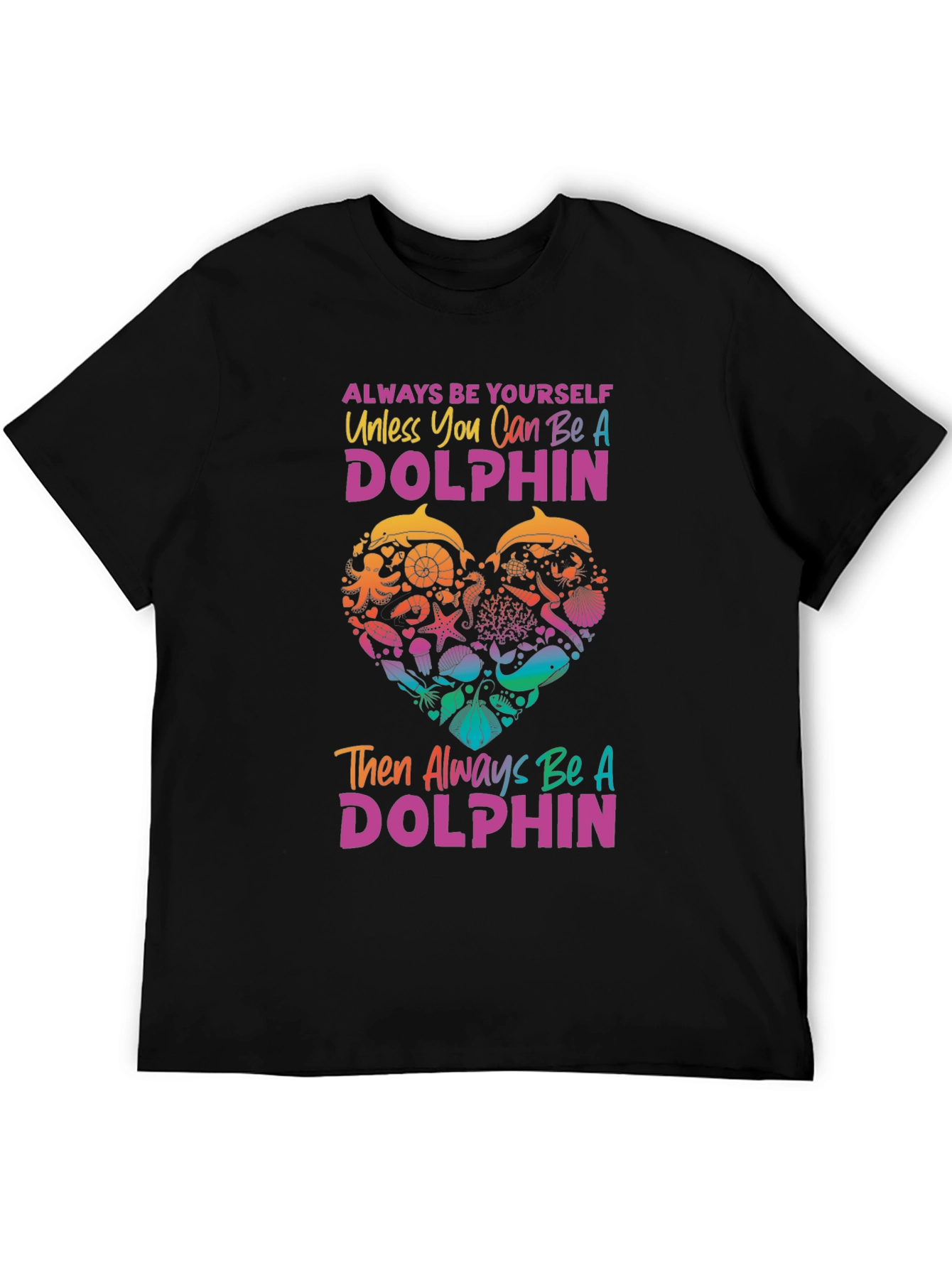 Always Be Yourself Dolphin Graphic Tee - 5