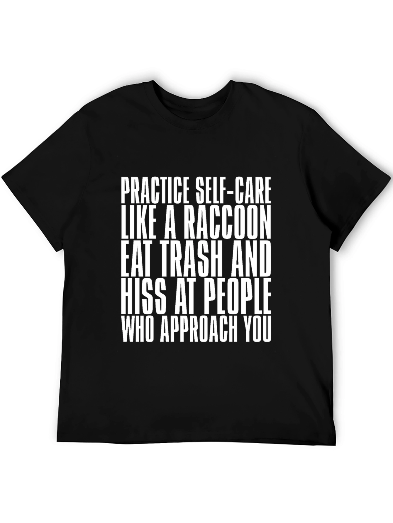 Black Raccoon Self-Care Humor T-Shirt view 5