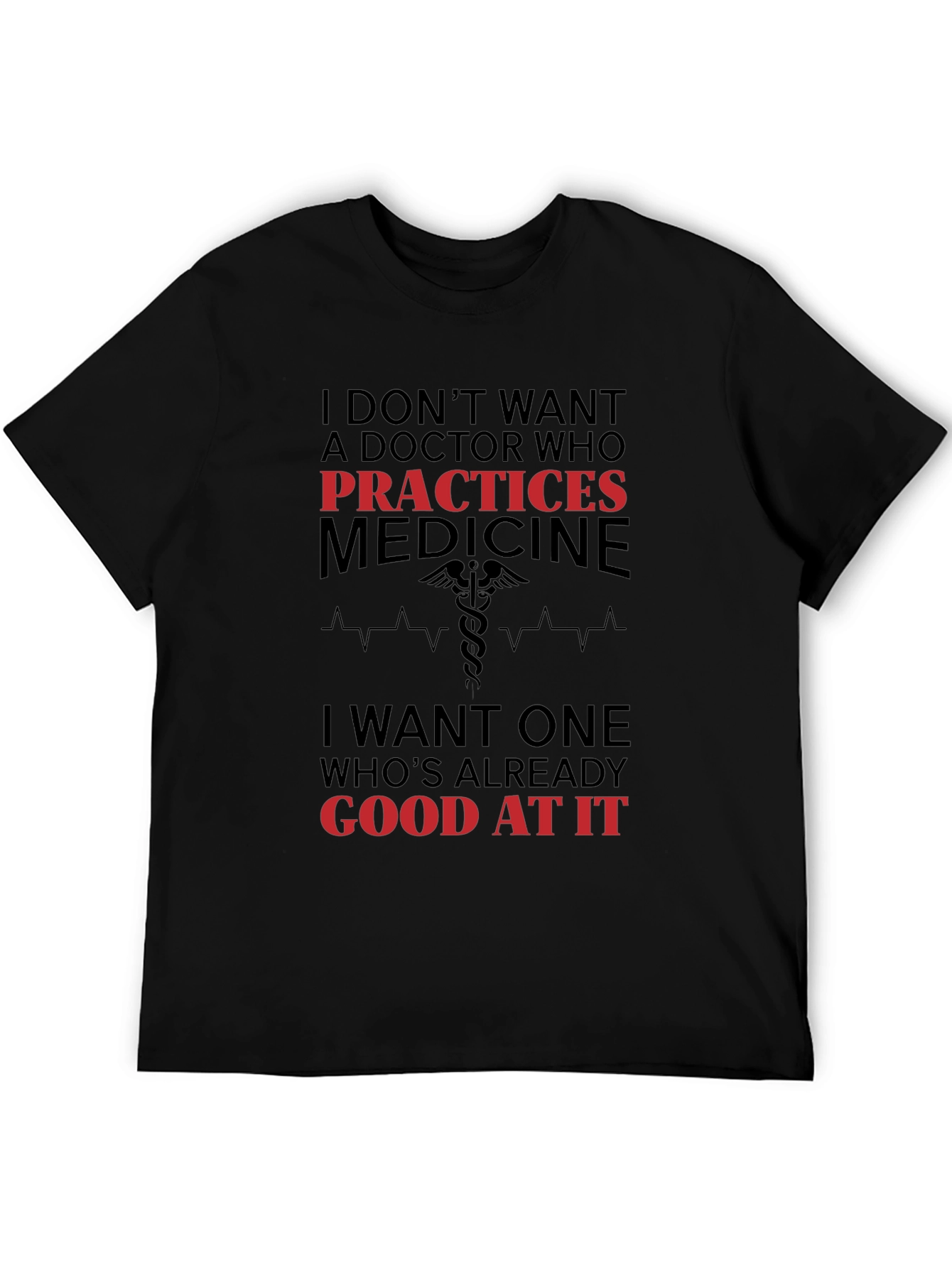 Black Funny Doctor T-Shirt: Practices Medicine view 5
