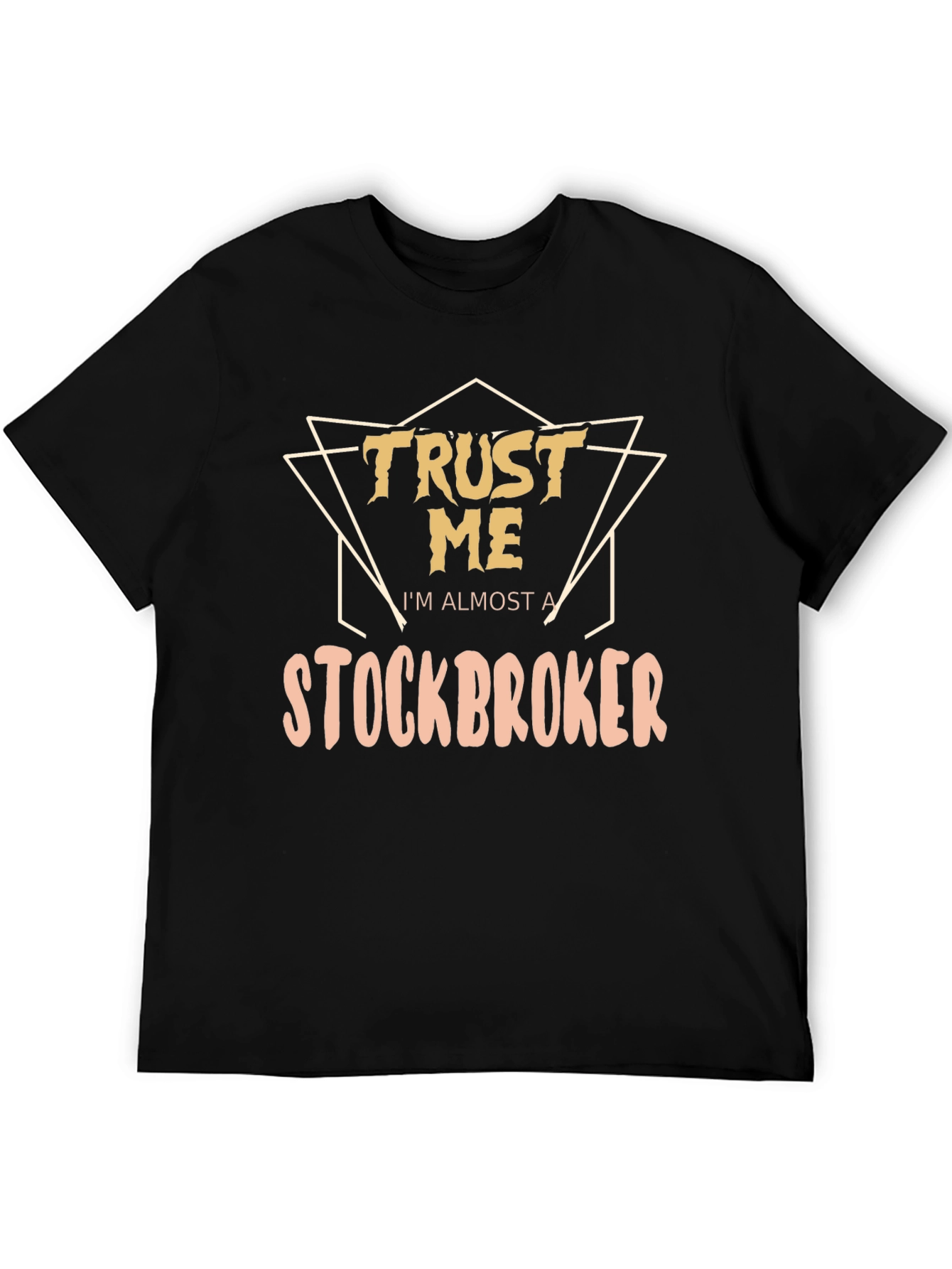 Black Trust Me, I'm Almost a Stockbroker T-Shirt view 5