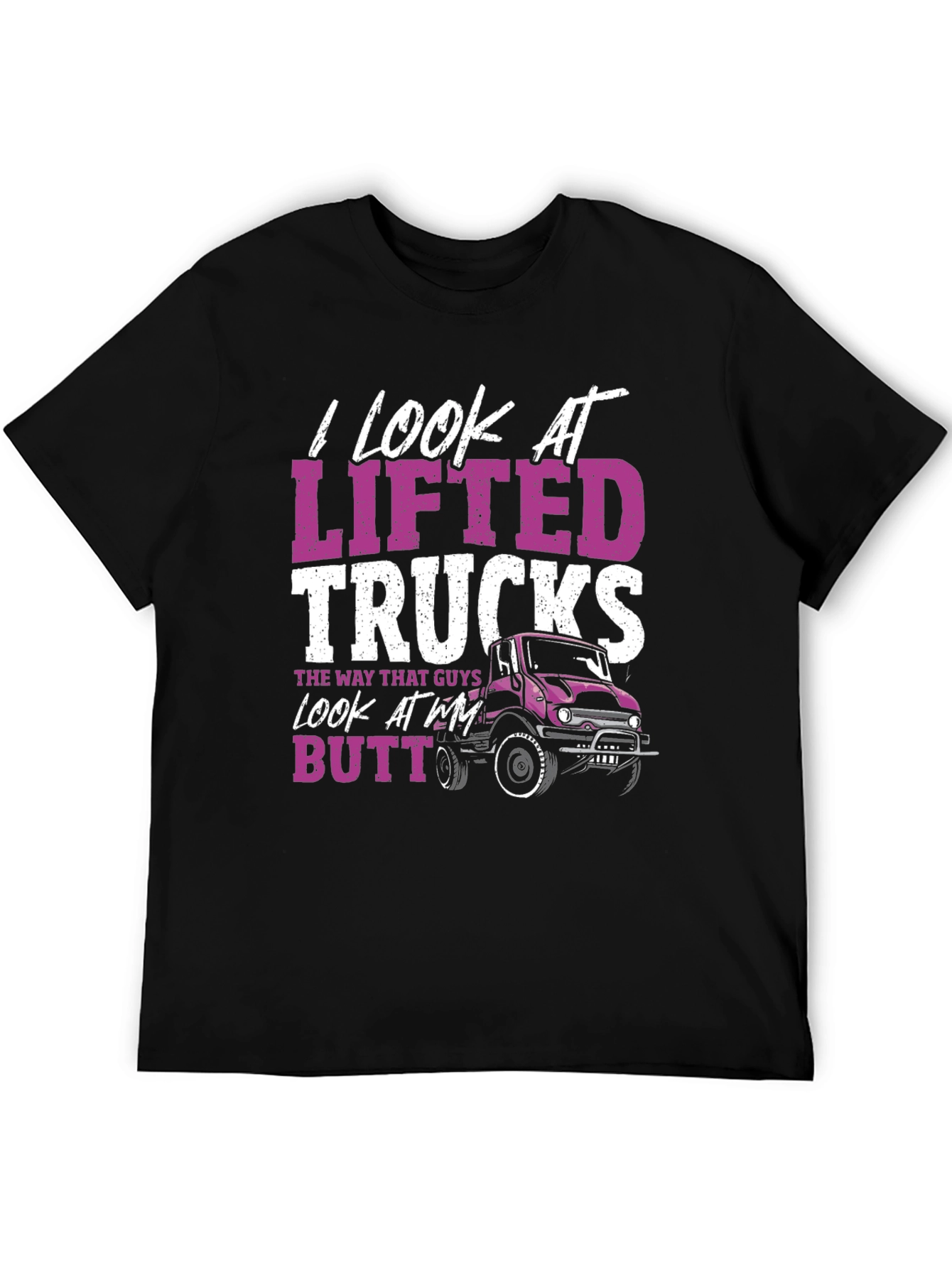 Black I Look At Lifted Trucks T-Shirt view 5