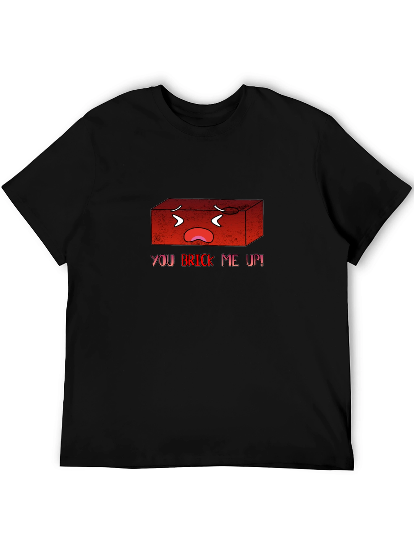 Black You Brick Me Up! Funny Graphic T-Shirt view 5