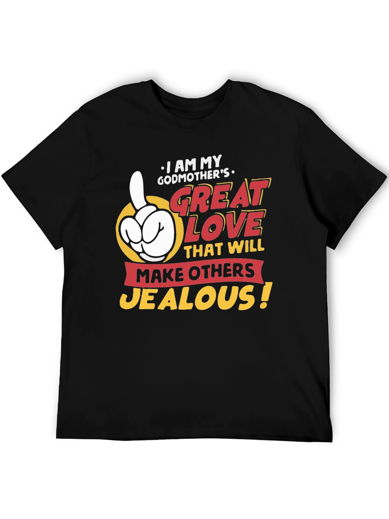 Black Godmother's Great Love T-Shirt - Makes Others Jealous! view 5
