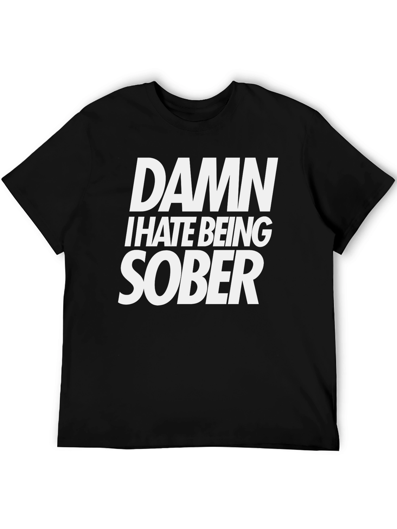 Black Damn I Hate Being Sober Graphic Tee - Black T-Shirt view 5