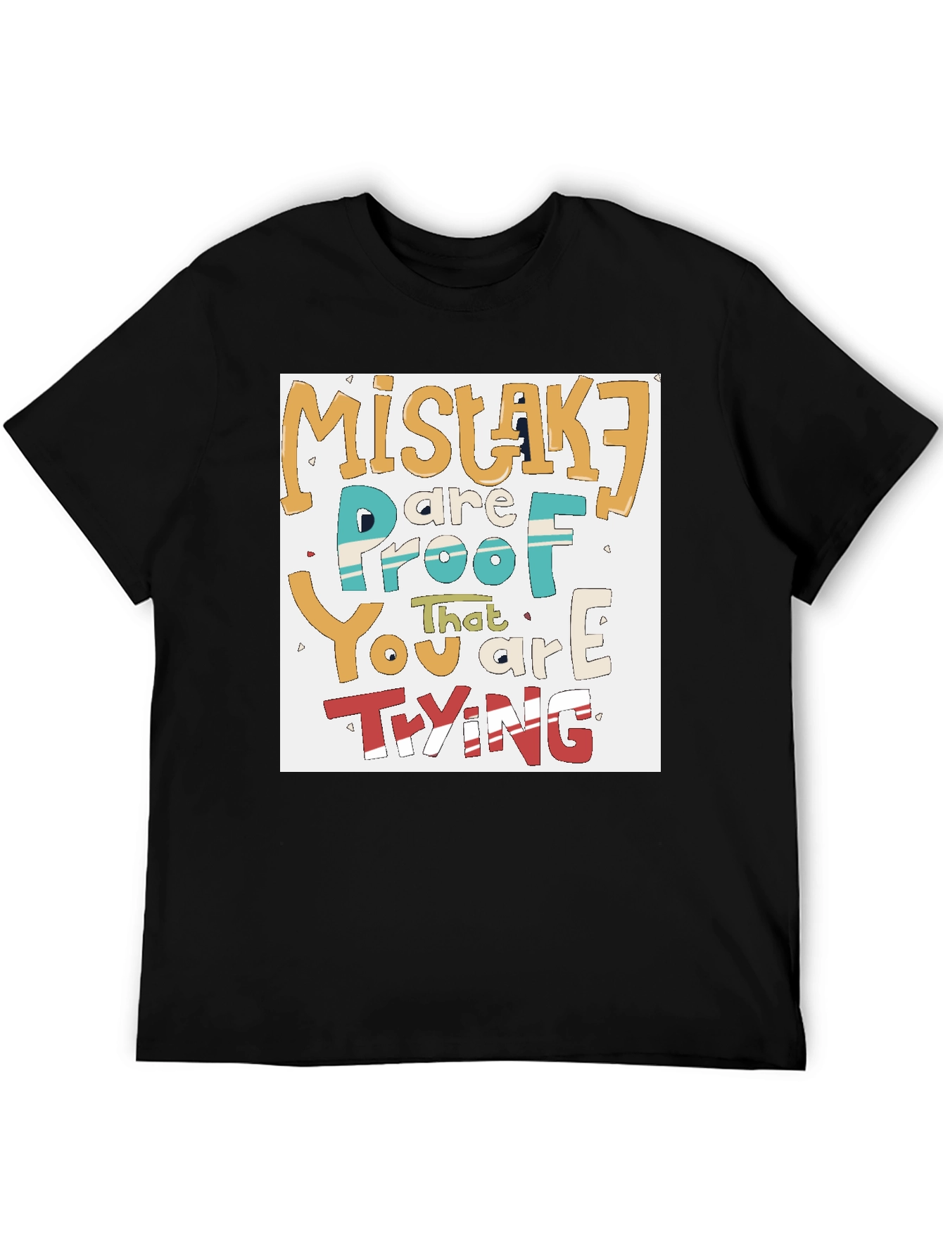 Black Mistakes Are Proof You Are Trying T-Shirt view 5