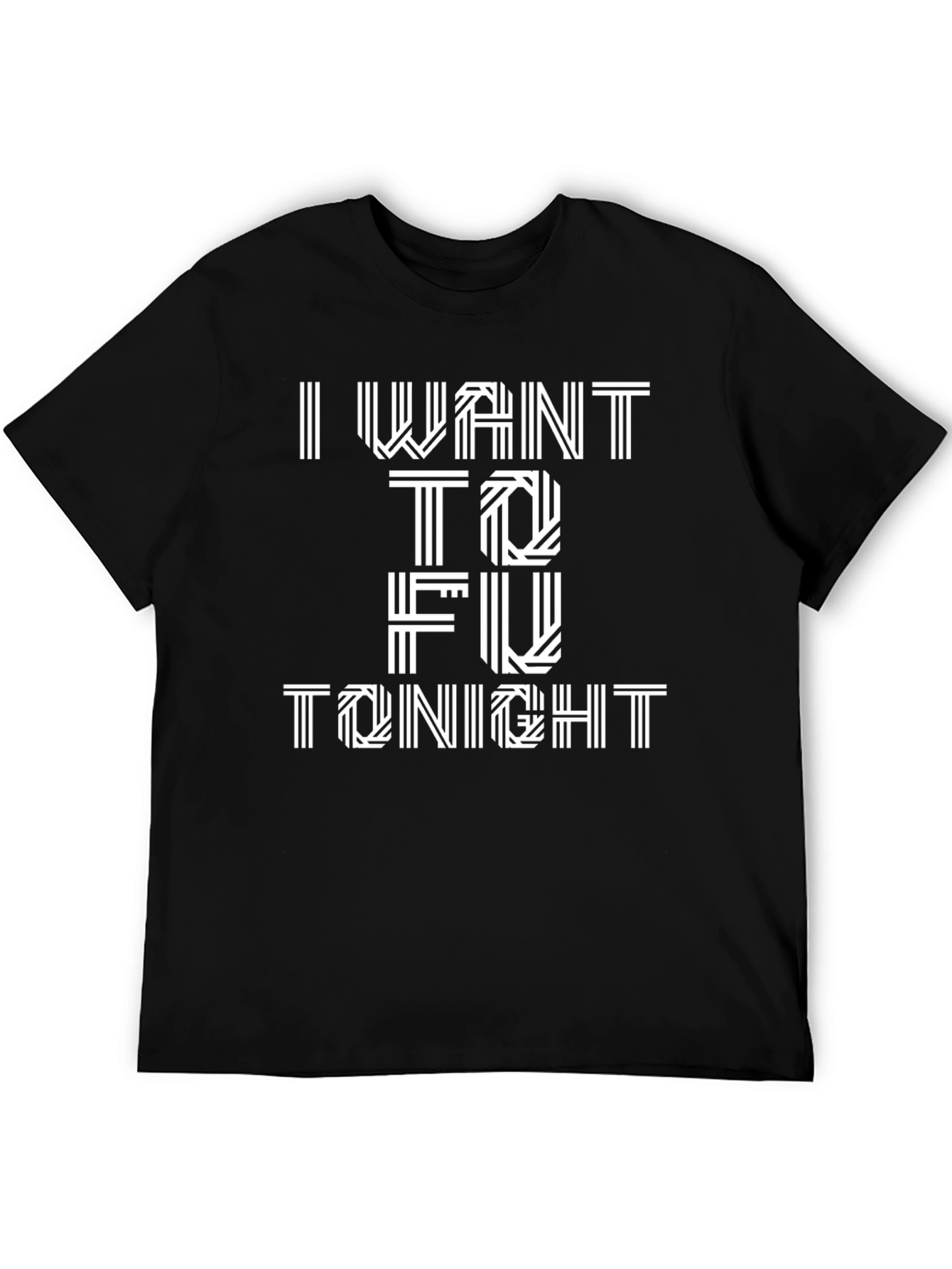 Black I Want To Fu Tonight Men's Black Graphic T-Shirt view 5
