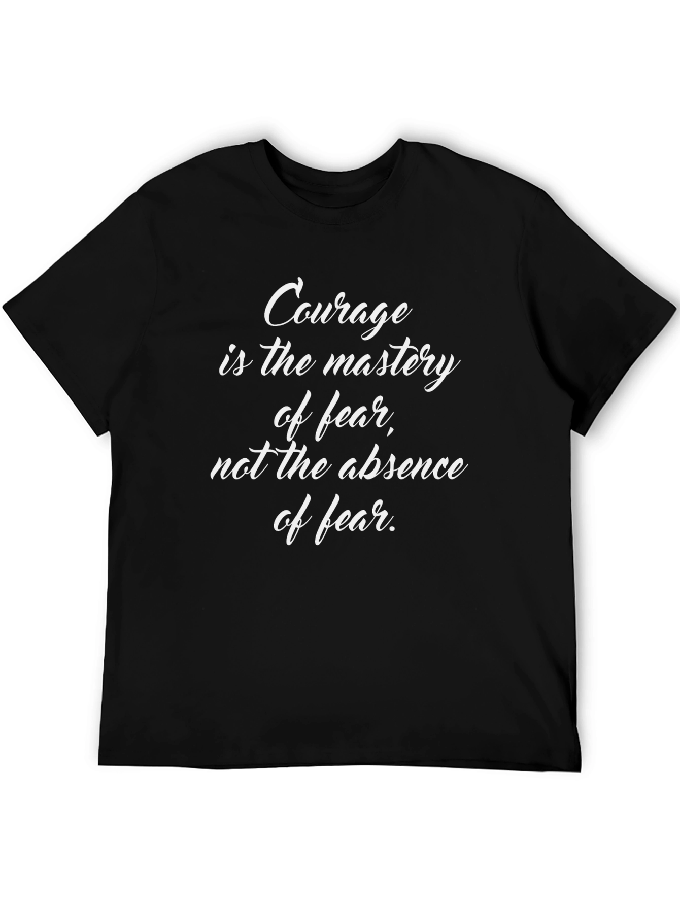 Black Courage Mastery T-Shirt - Inspirational Quote Graphic Tee view 5