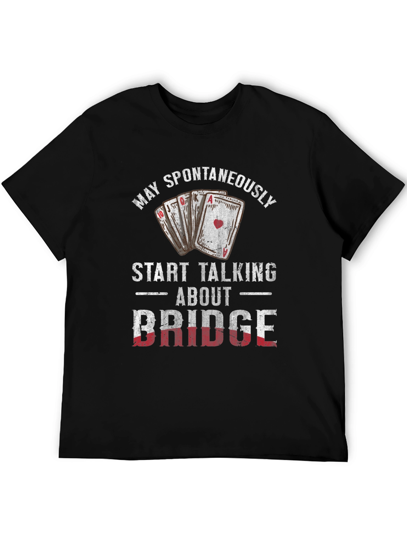 Black Bridge Humor T-Shirt: May Spontaneously Start Talking view 5
