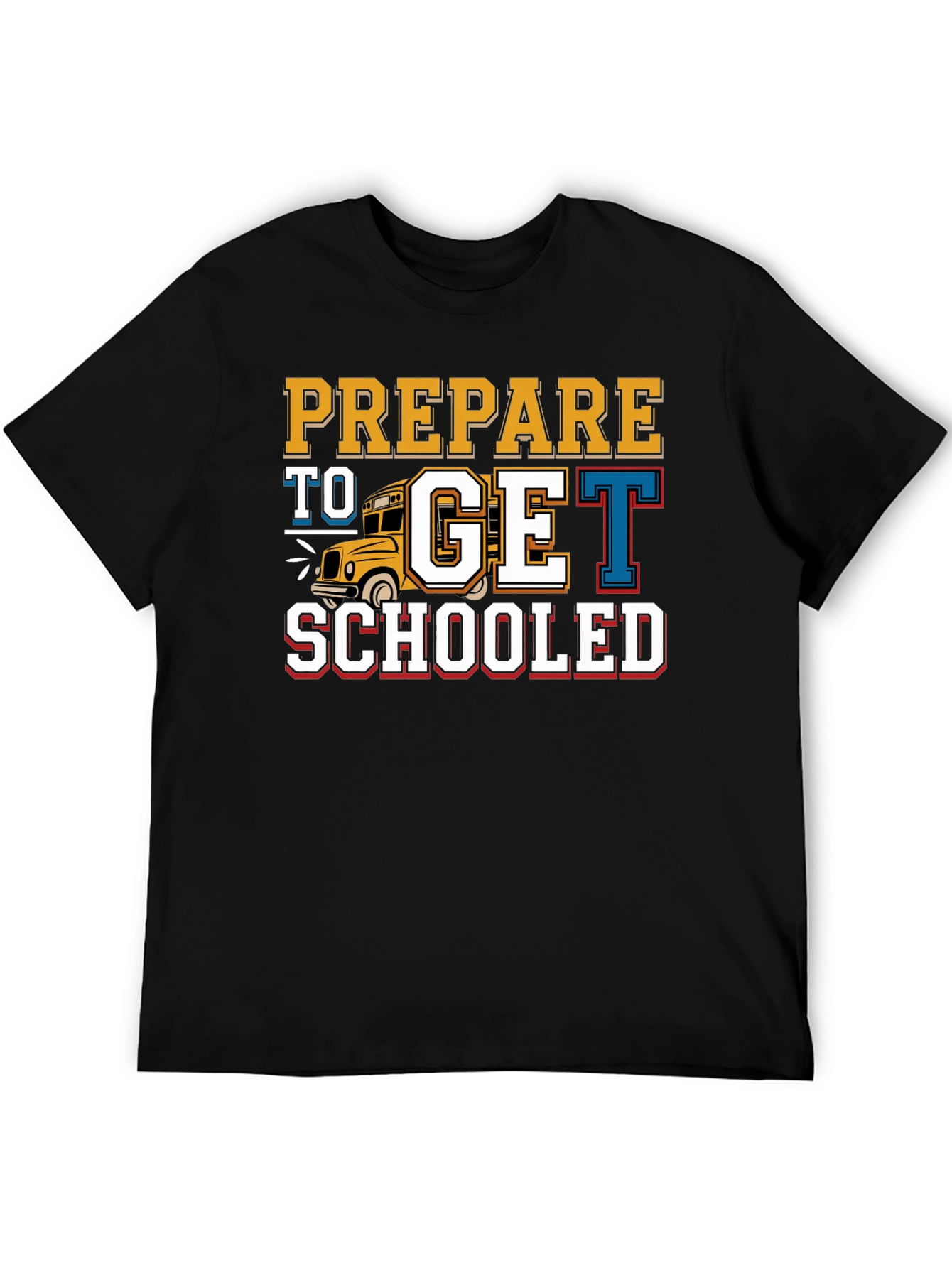 Black Prepare to Get Schooled T-Shirt Back to School view 5